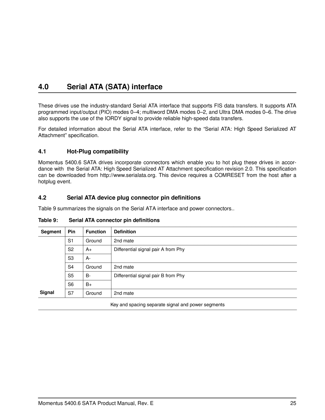 Seagate ST9500325ASG Serial ATA Sata interface, Serial ATA connector pin definitions, Segment Pin Function Definition 