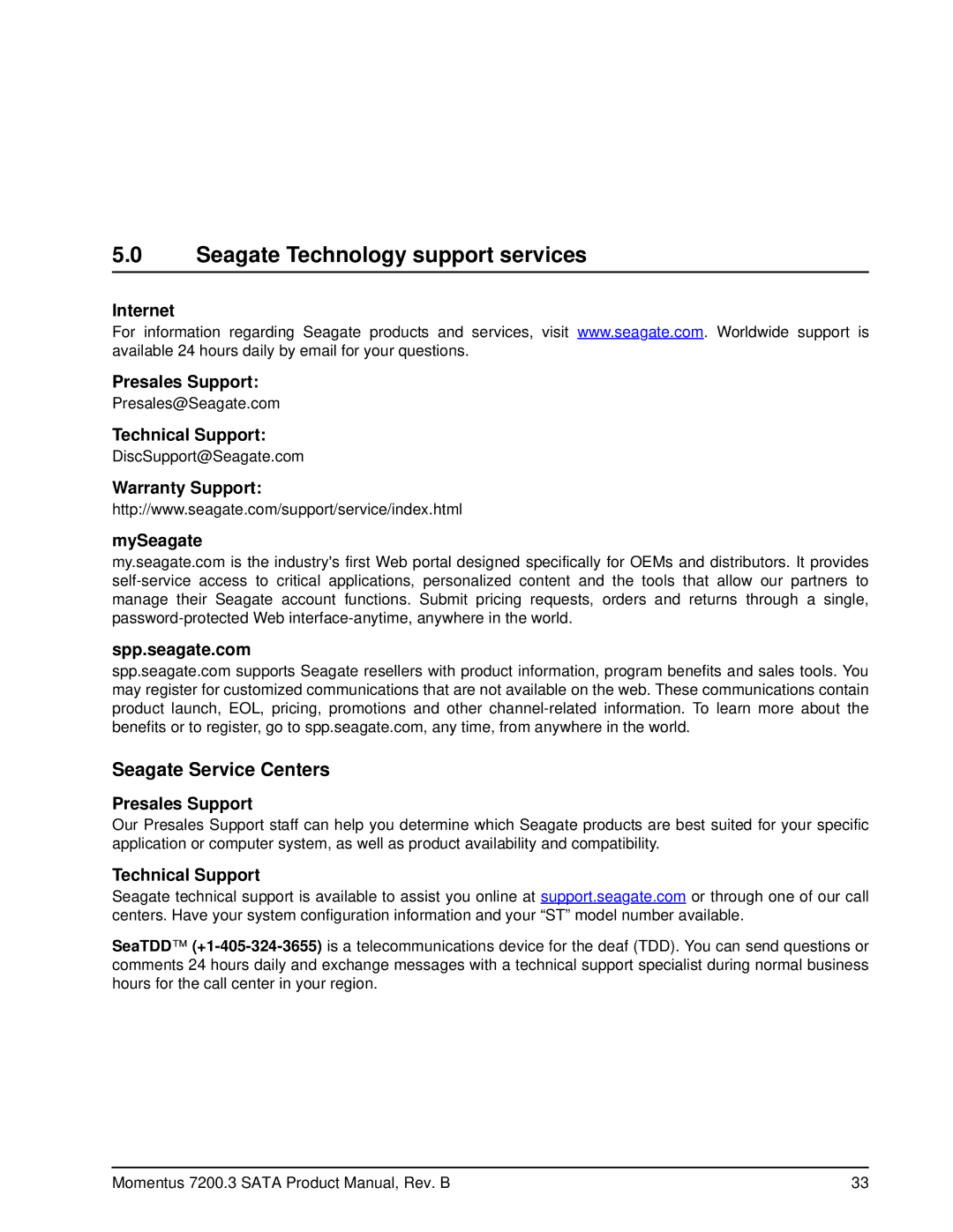 Seagate ST9320421ASG, ST980411ASG manual Seagate Technology support services, Internet Presales Support, Technical Support 