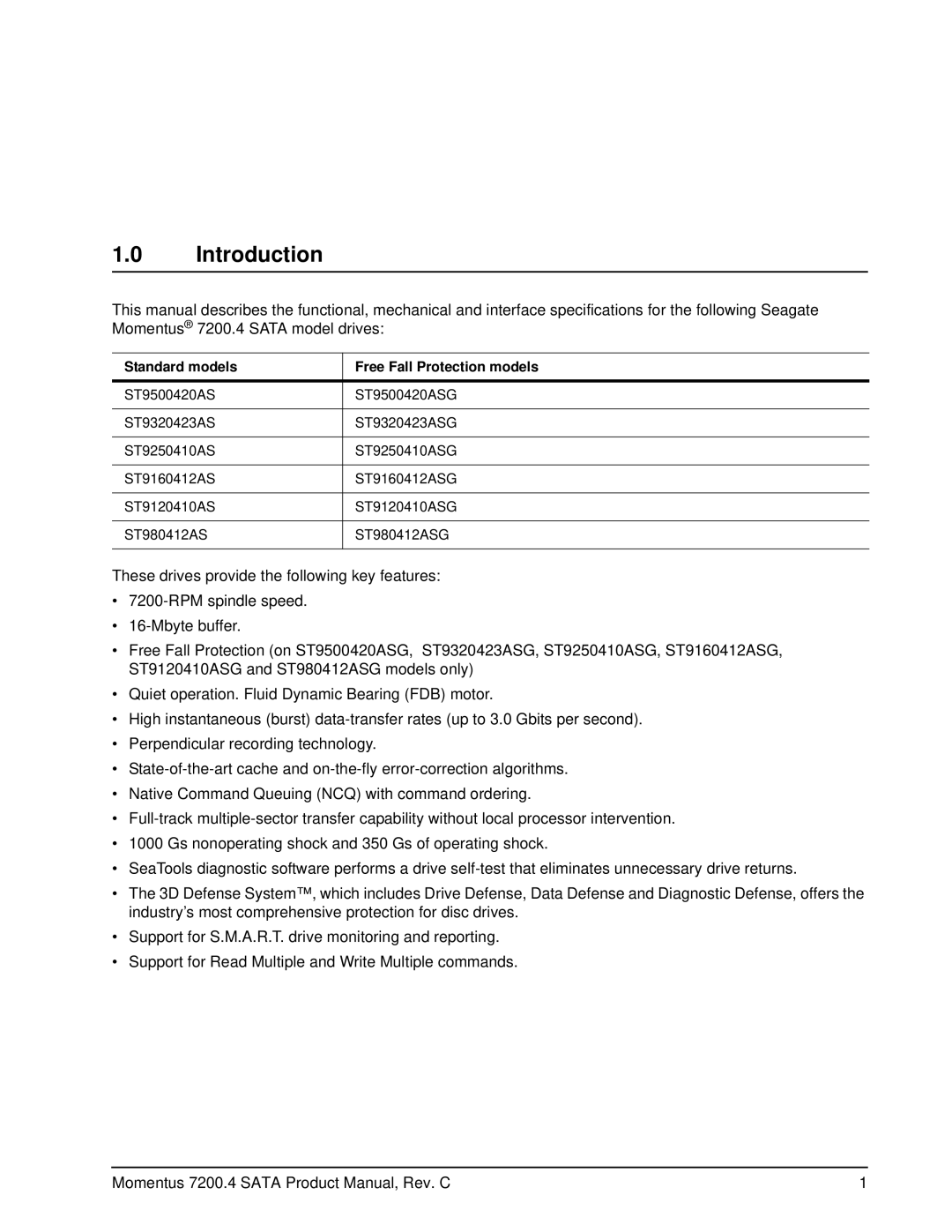 Seagate ST9250410ASG, ST980412ASG, ST9500420ASG, ST9320423AS Introduction, Standard models Free Fall Protection models 