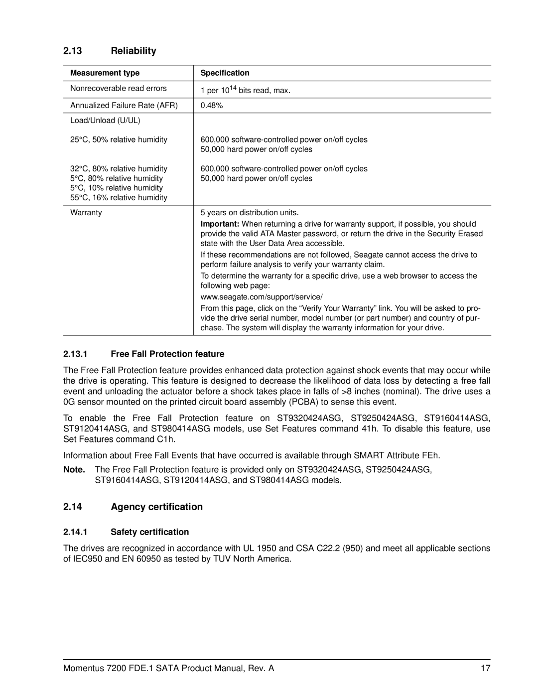 Seagate ST9160414ASG, ST980414ASG Reliability, Agency certification, Free Fall Protection feature, Safety certification 