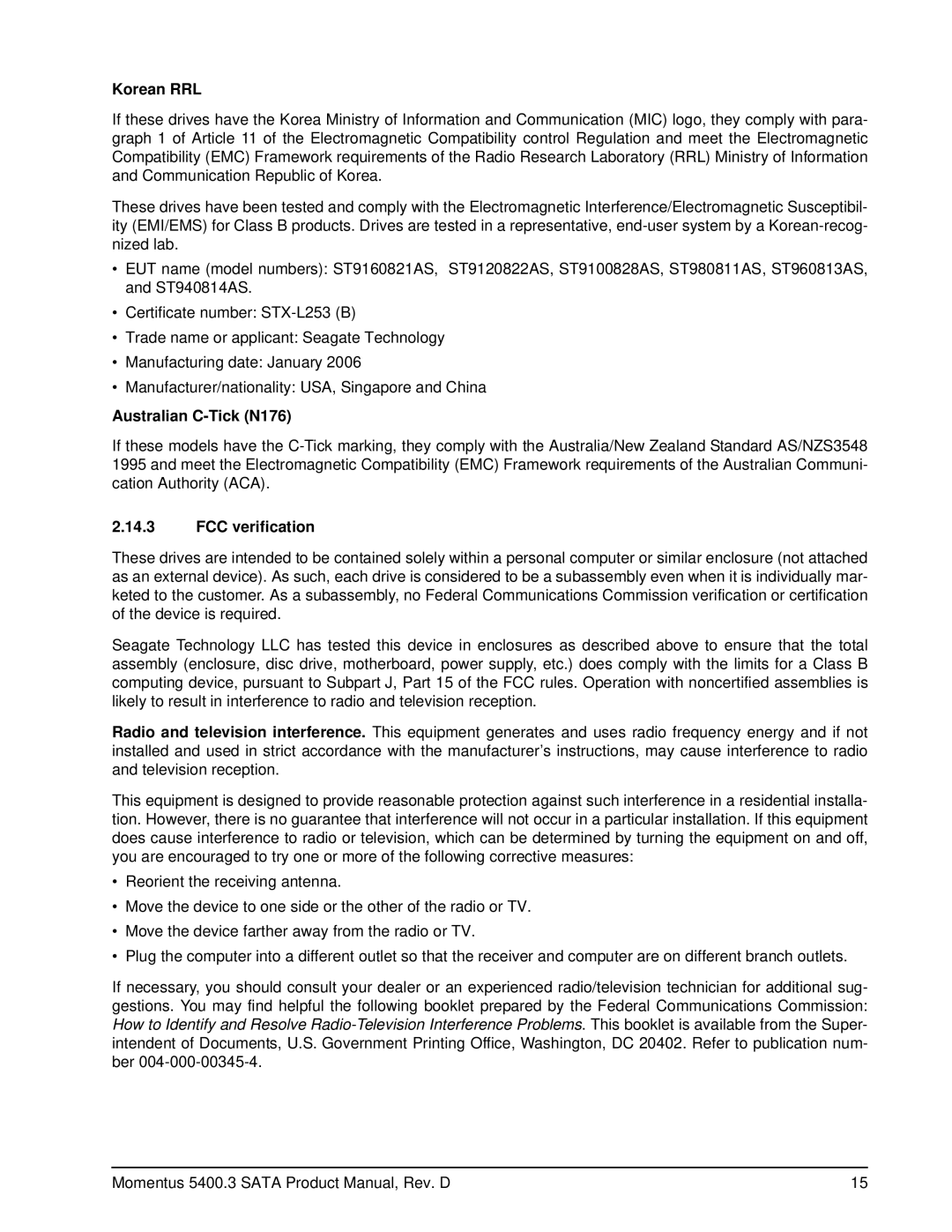 Seagate ST9160821AS, ST980811AS, ST960813AS, ST940814AS, ST9120822AS Korean RRL, Australian C-Tick N176, FCC verification 