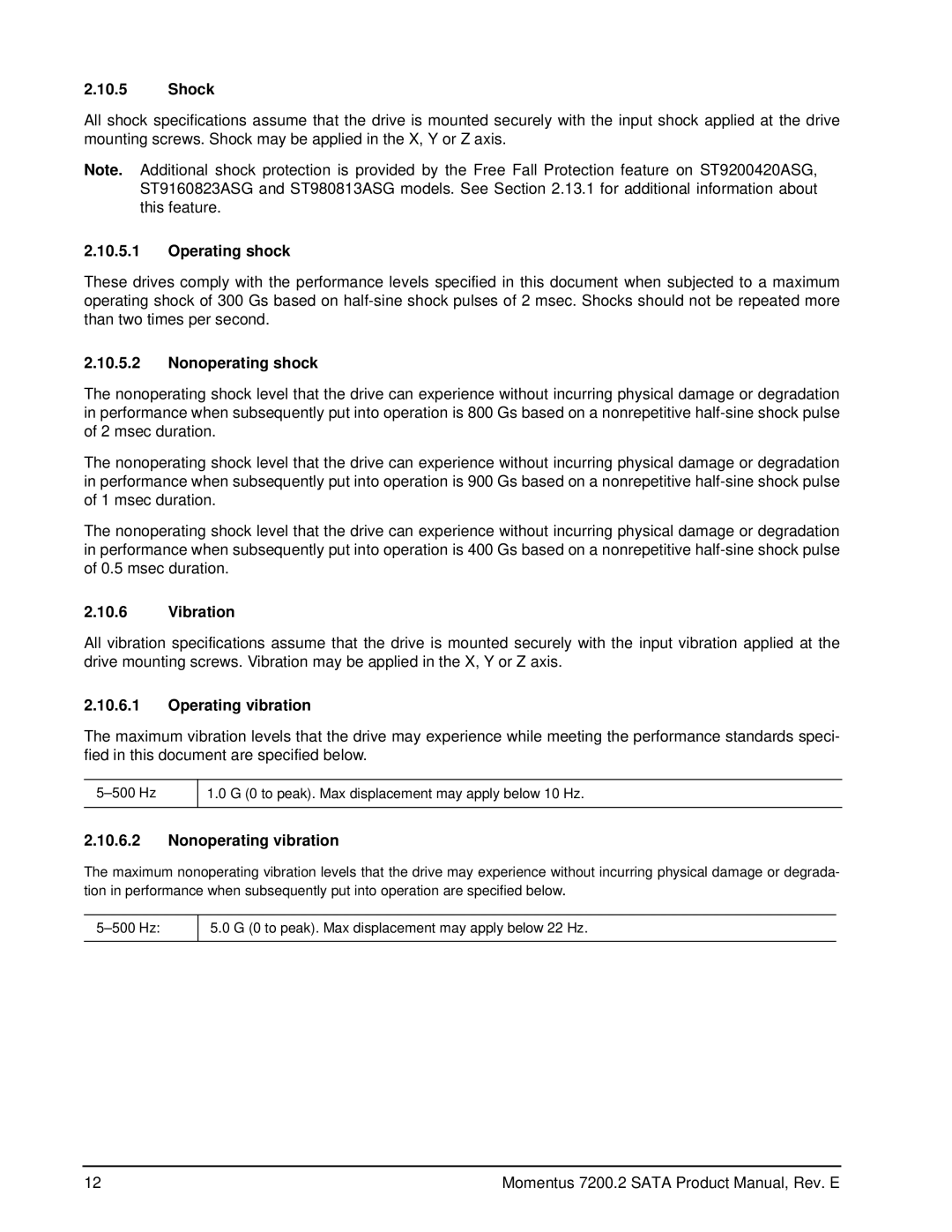Seagate ST9200420ASG Shock, Operating shock, Nonoperating shock, Vibration, Operating vibration, Nonoperating vibration 
