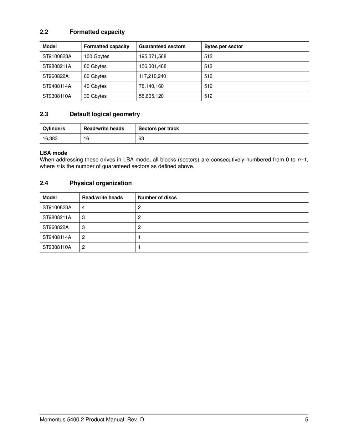 Seagate ST960822A, ST9808211A, ST9408114A Formatted capacity, Default logical geometry, Physical organization, LBA mode 