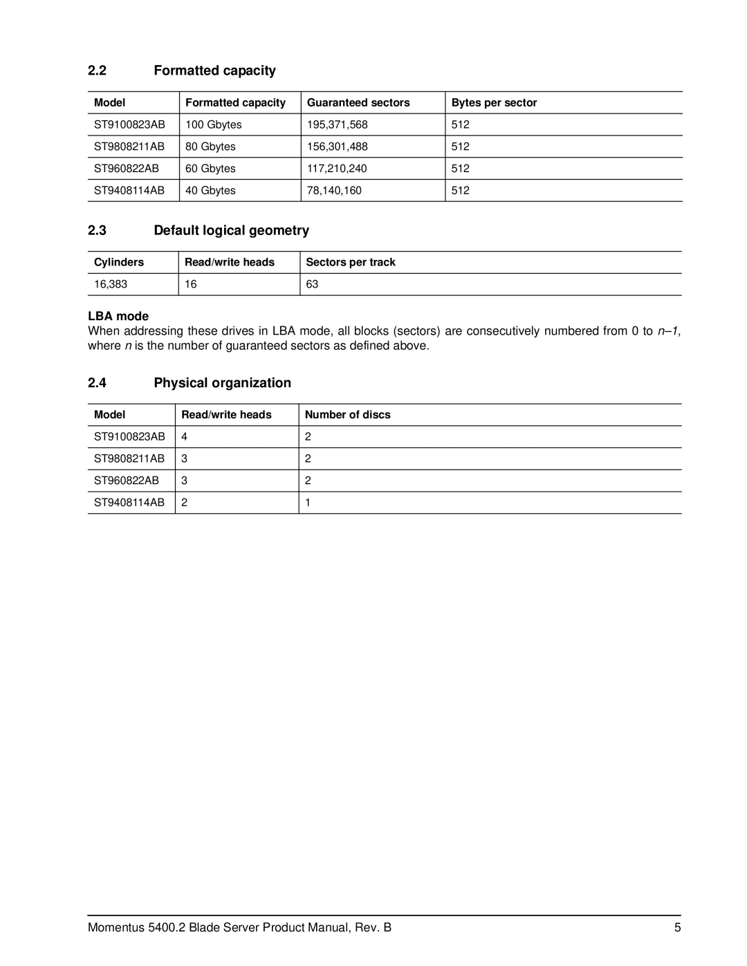 Seagate ST9100823AB, ST9808211AB, ST960822AB Formatted capacity, Default logical geometry, Physical organization, LBA mode 