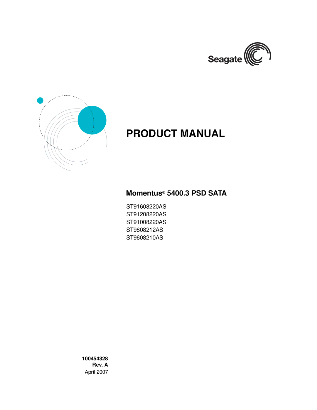 Seagate ST9608210AS, ST9808212AS, ST91608220AS, ST91208220AS, ST91008220AS manual Momentus 5400.3 PSD Sata, 100454328 Rev. a 