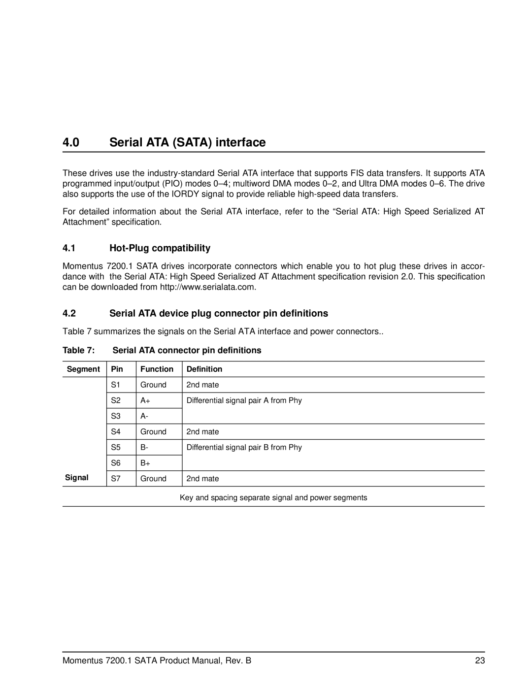 Seagate ST96023AS Serial ATA Sata interface, Serial ATA connector pin definitions, Segment Pin Function Definition, Signal 