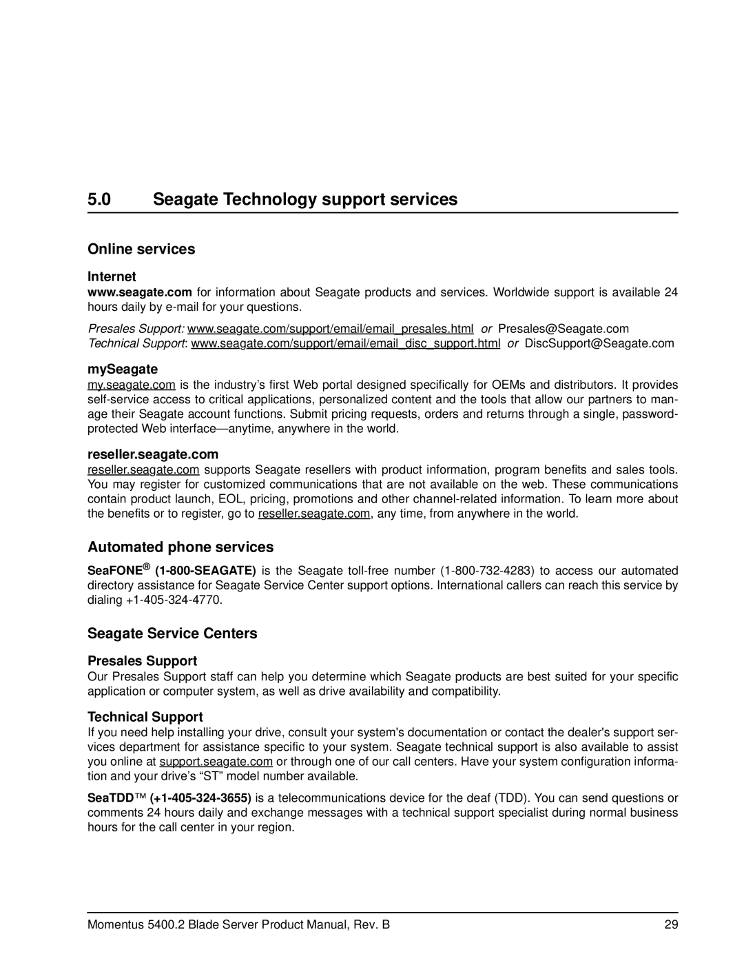 Seagate ST98823AB manual Seagate Technology support services, Internet MySeagate Reseller.seagate.com, Presales Support 