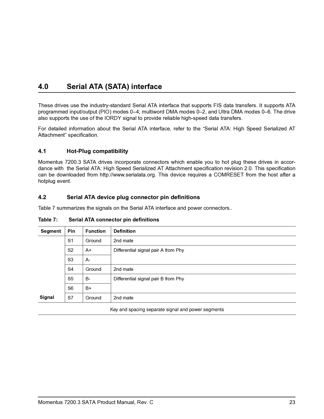 Seagate ST9120411AS manual Serial ATA Sata interface, Serial ATA connector pin definitions, Segment Pin Function Definition 