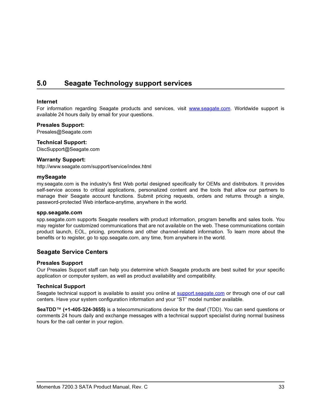 Seagate ST9200423ASG, STBD1000100, 7200.3 Seagate Technology support services, Internet Presales Support, Technical Support 