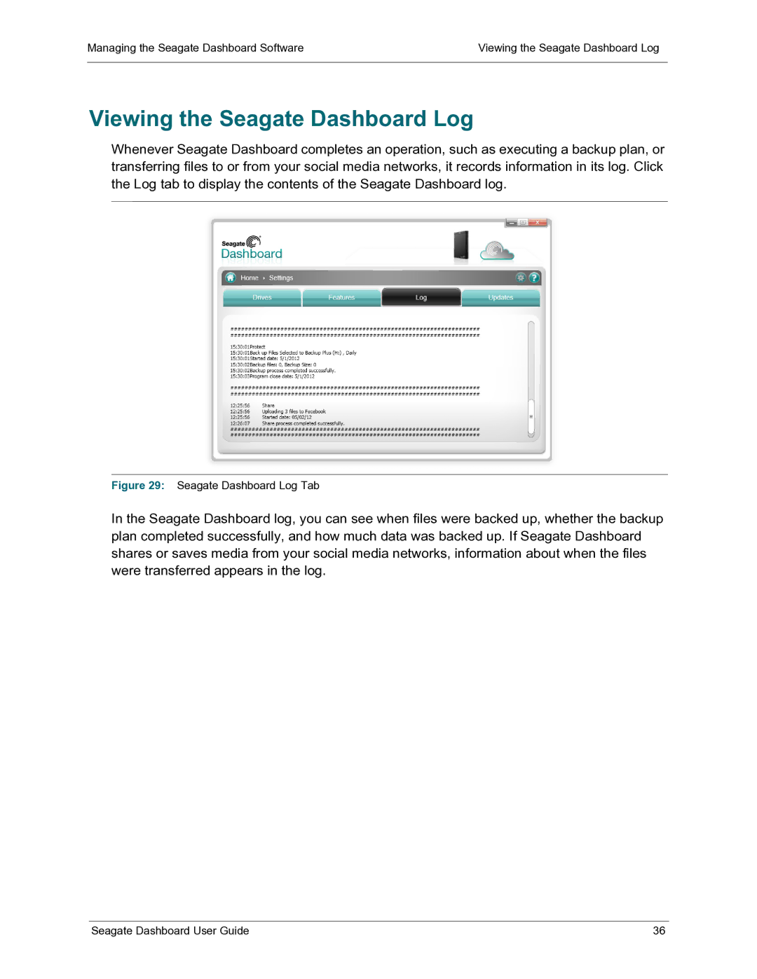 Seagate STBW500900, STCB4000102, STCB3000900, STCB3000100 manual Viewing the Seagate Dashboard Log, Seagate Dashboard Log Tab 