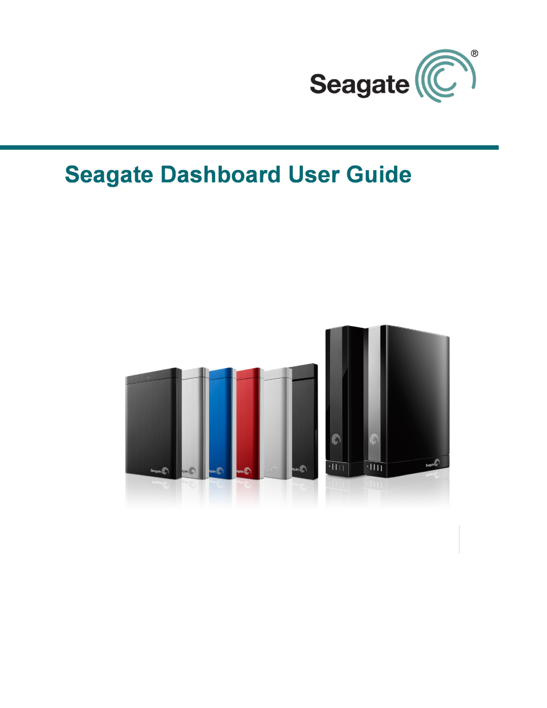 Seagate STCB3000900, STCB4000102, STCB3000100, STCB2000900, STCB2000100, STCA4000100 manual Seagate Dashboard User Guide 