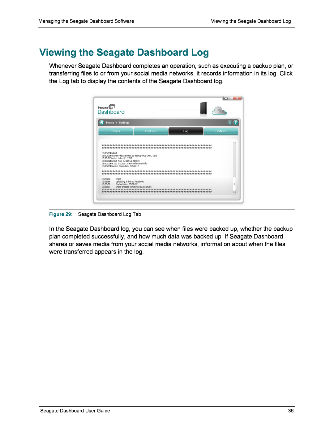 Seagate STBW500900, STCB4000102, STCB3000900, STCB3000100, STCB2000900, STCB2000100 manual Viewing the Seagate Dashboard Log 