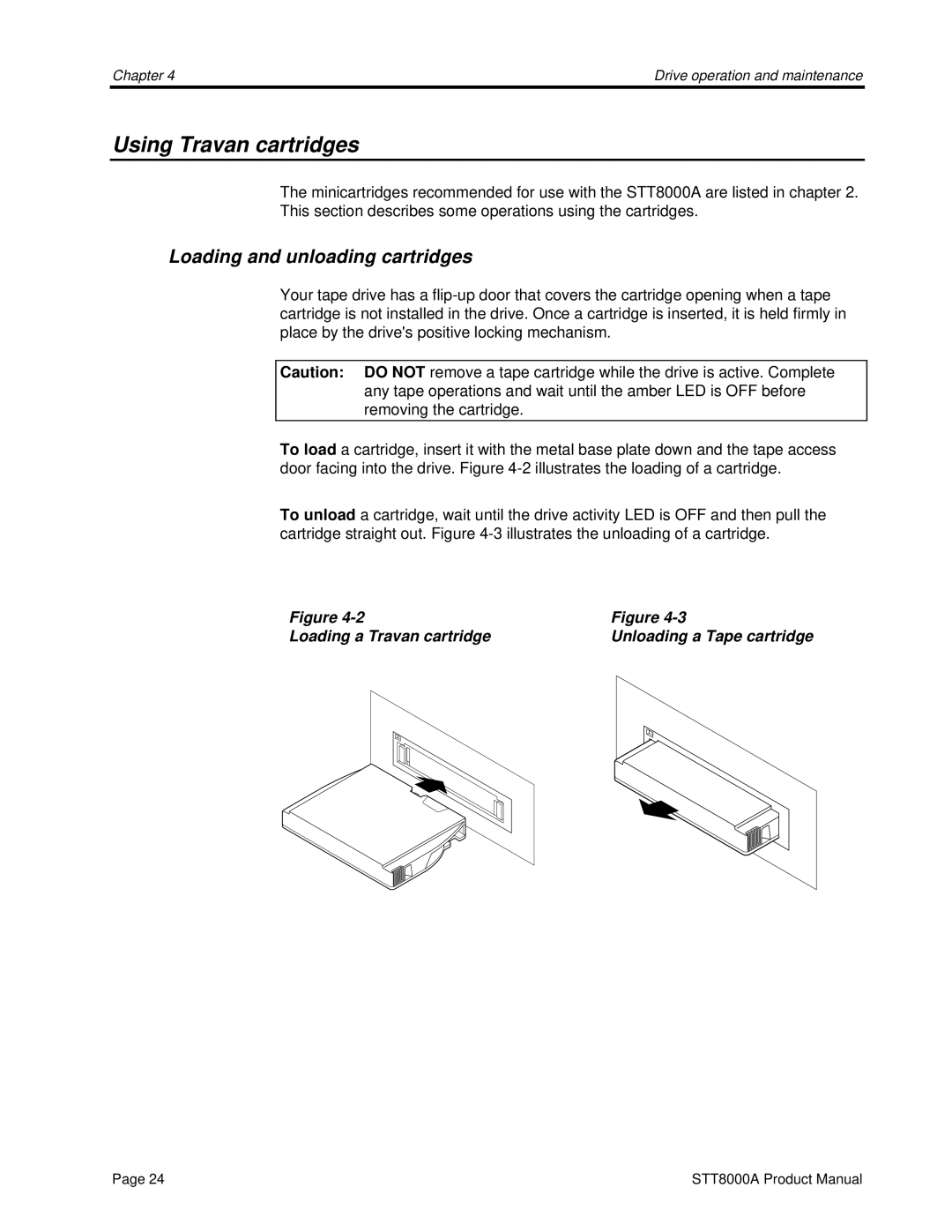 Seagate STT8000A manual Using Travan cartridges, Loading and unloading cartridges 