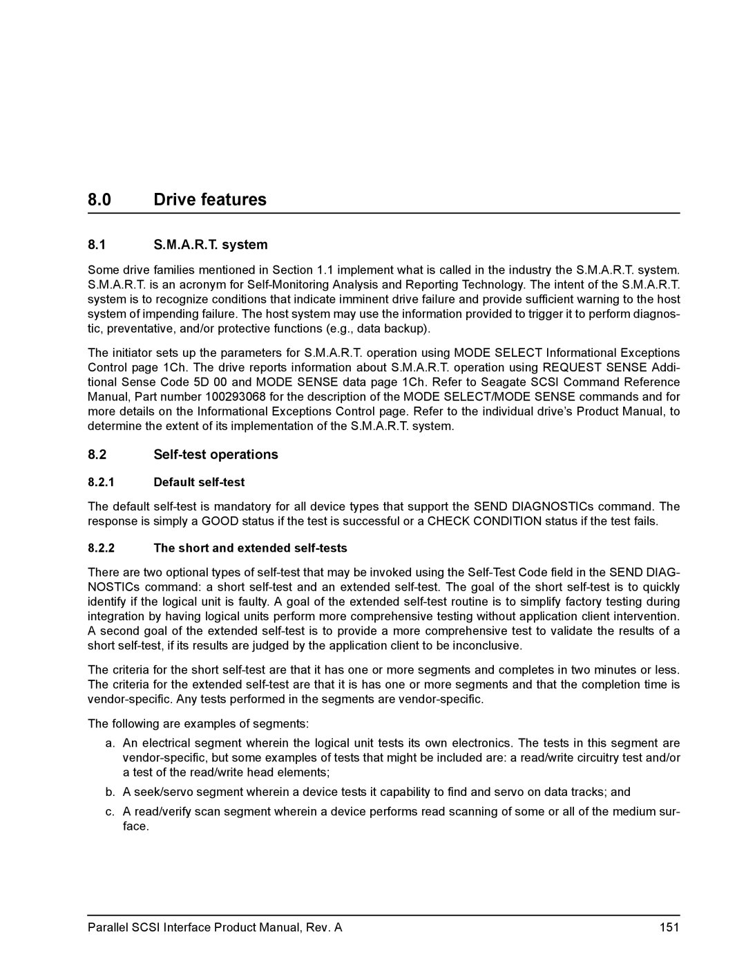 Seagate Ultra 160, Ultra 320 S.M.A.R.T. system, Self-test operations, Default self-test, Short and extended self-tests 