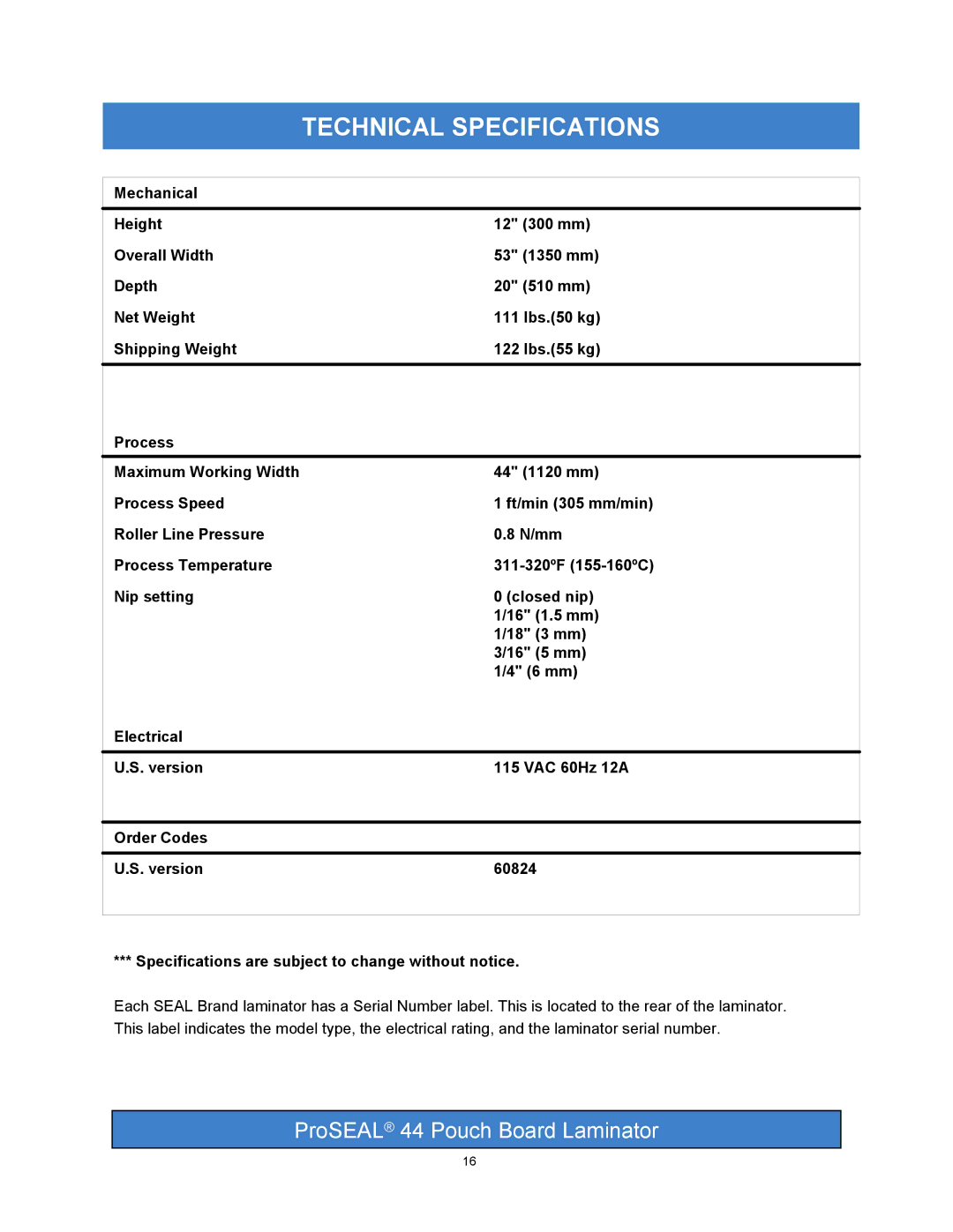 SEAL 44 operation manual Technical Specifications 