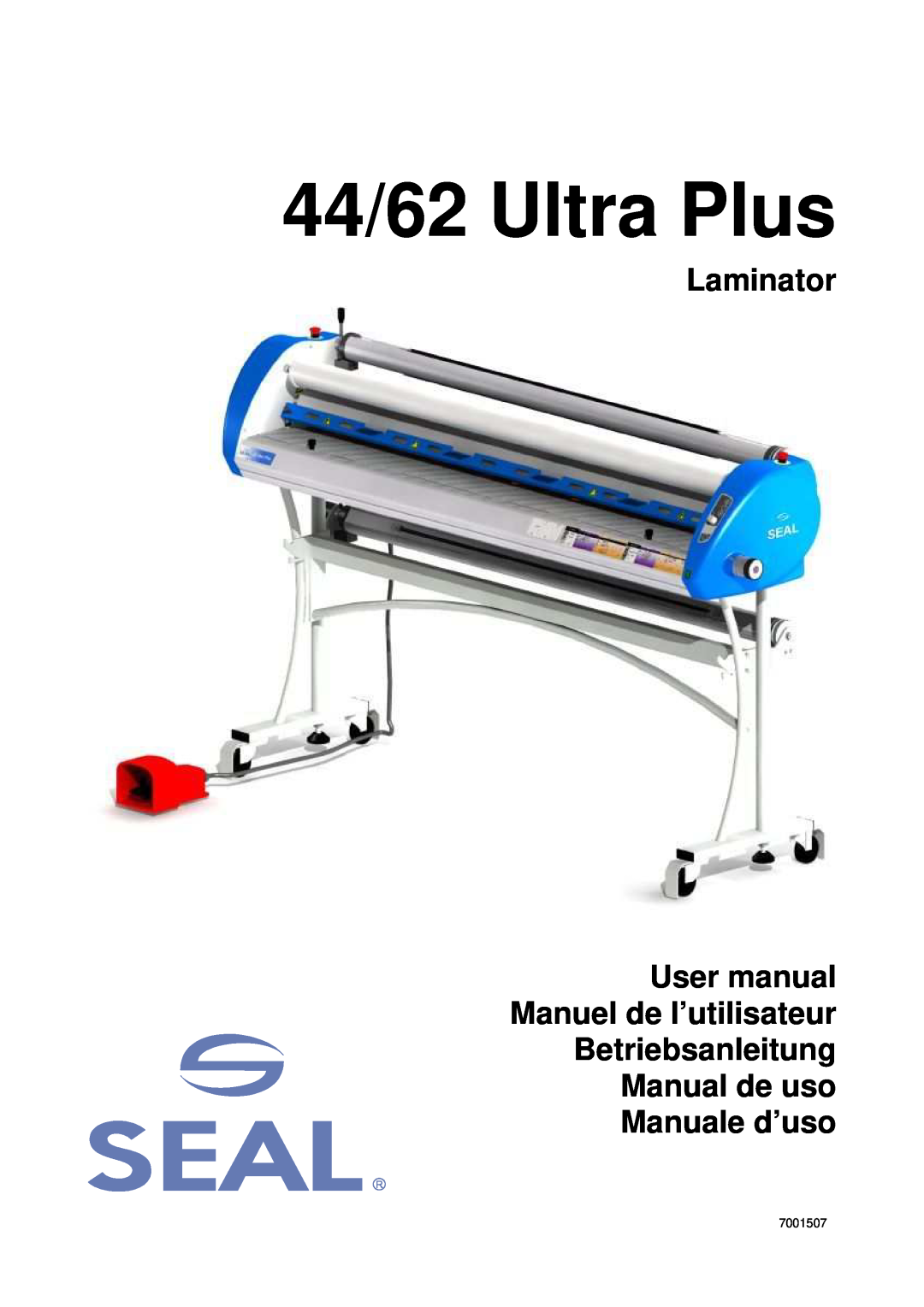 SEAL user manual 44/62 Ultra Plus, Laminator User manual Manuel de l’utilisateur Betriebsanleitung 