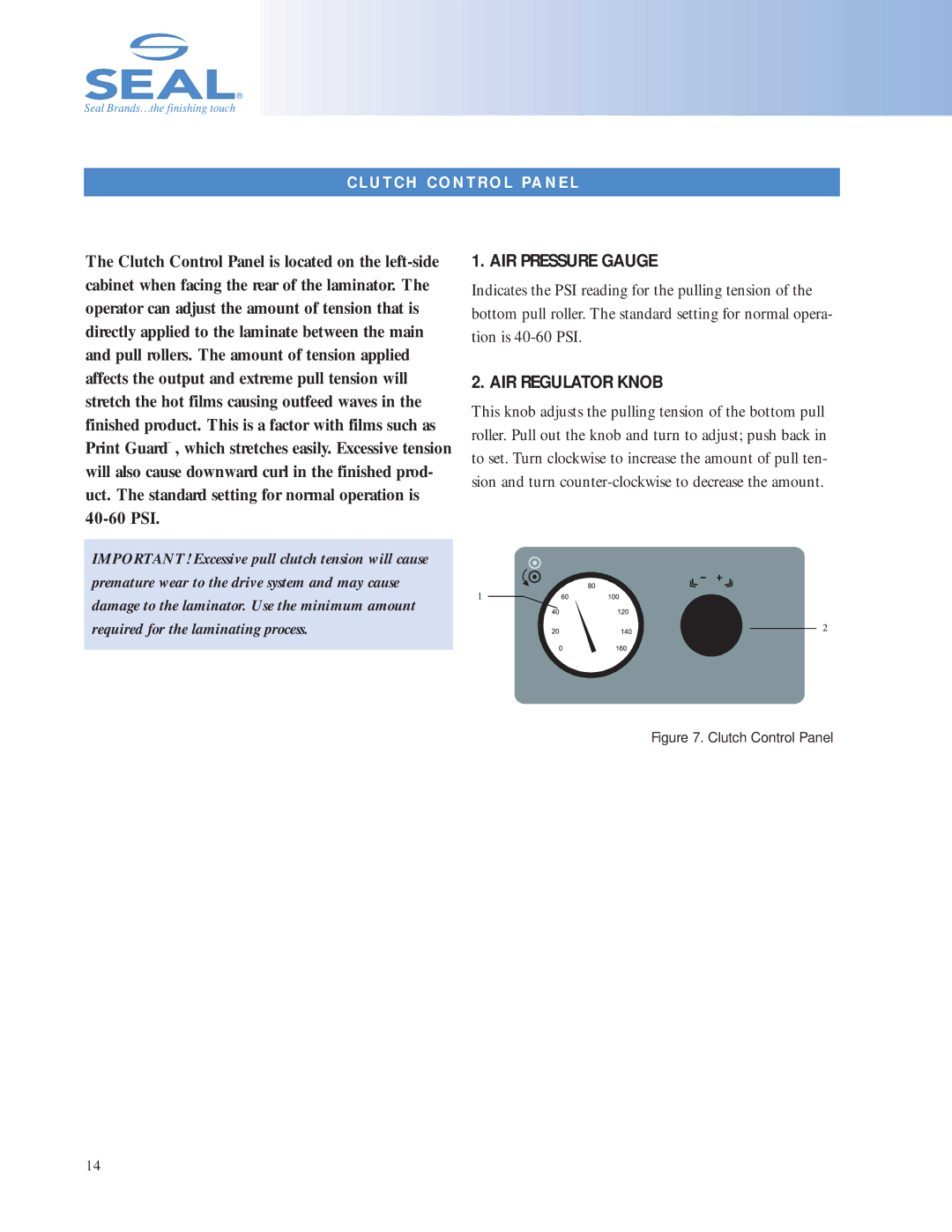 SEAL 6500 owner manual AIR Pressure Gauge, AIR Regulator Knob, U T C H C O N T R O L Pa N E L 