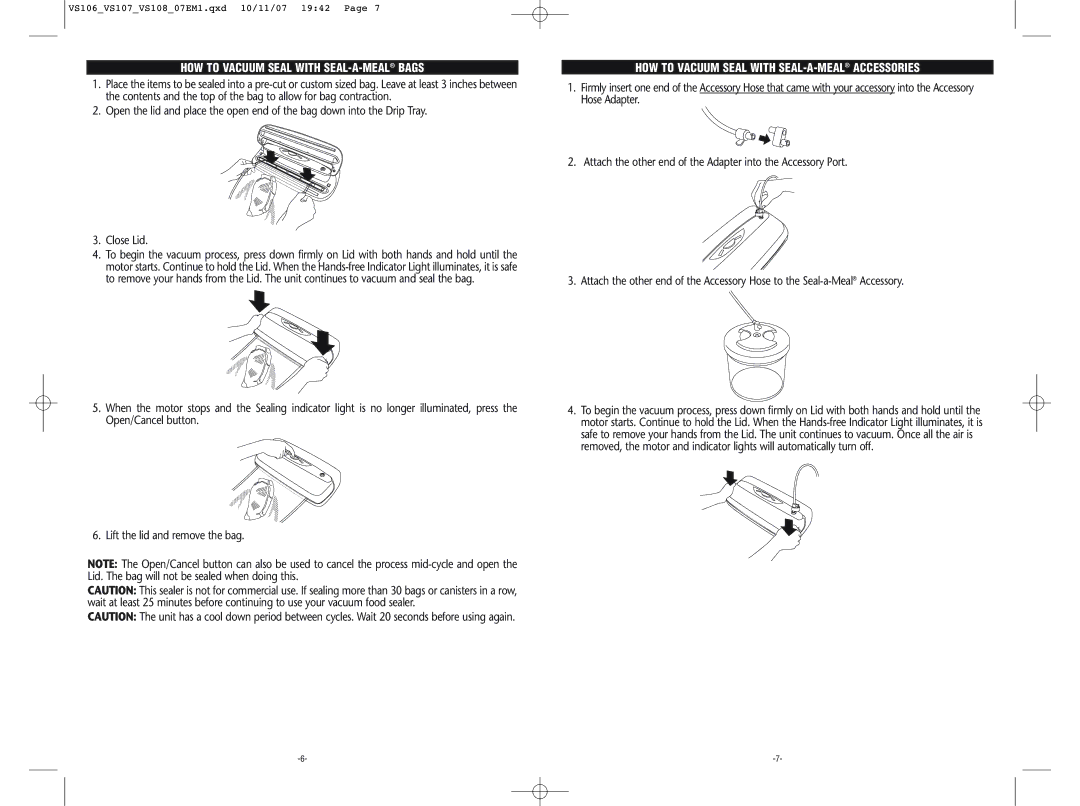 Seal-a-Meal VS107, VS106, VS108 HOW to Vacuum Seal with SEAL-A-MEALBAGS, HOW to Vacuum Seal with SEAL-A-MEALACCESSORIES 