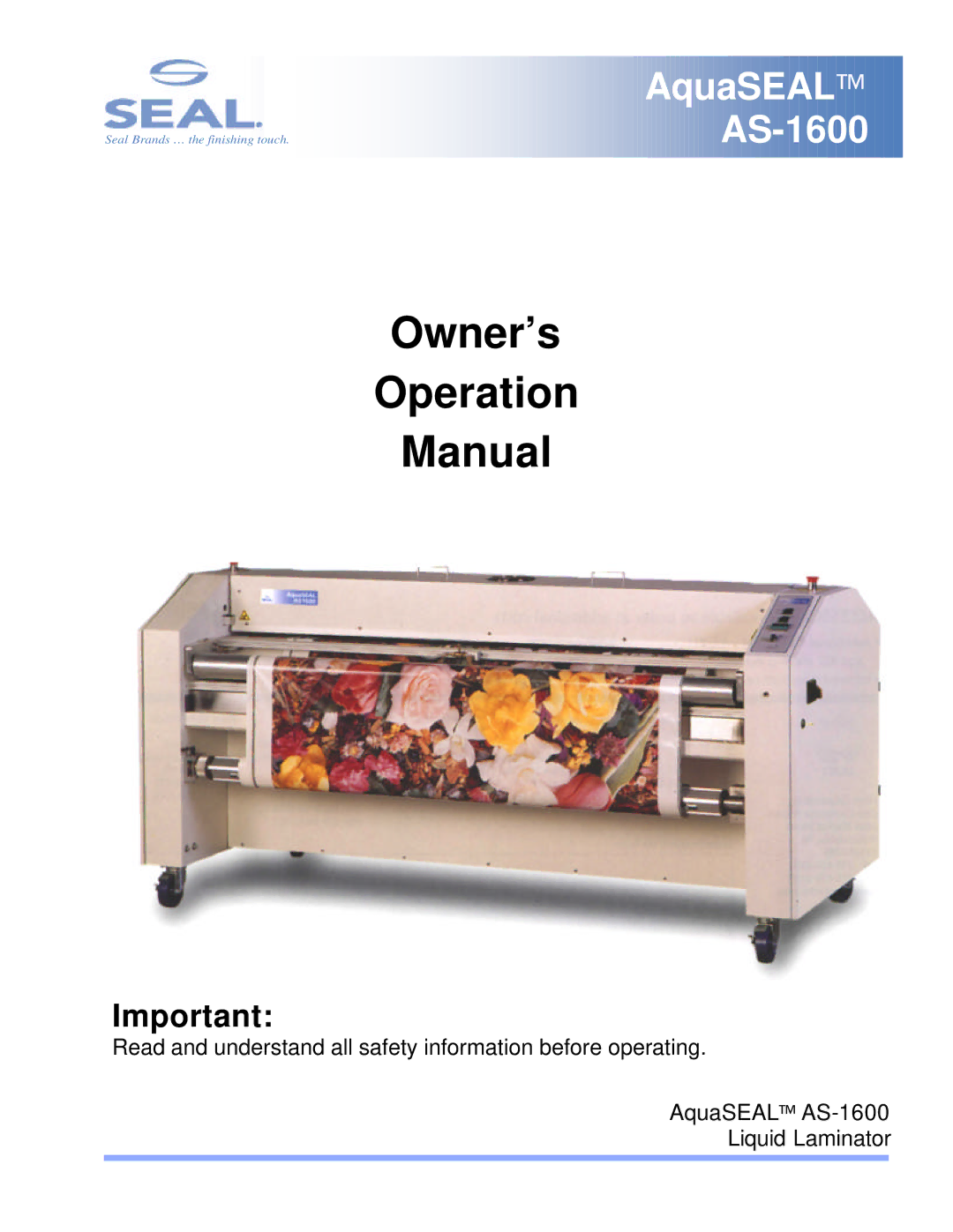 SEAL AS-1600 operation manual Owner’s Operation Manual 