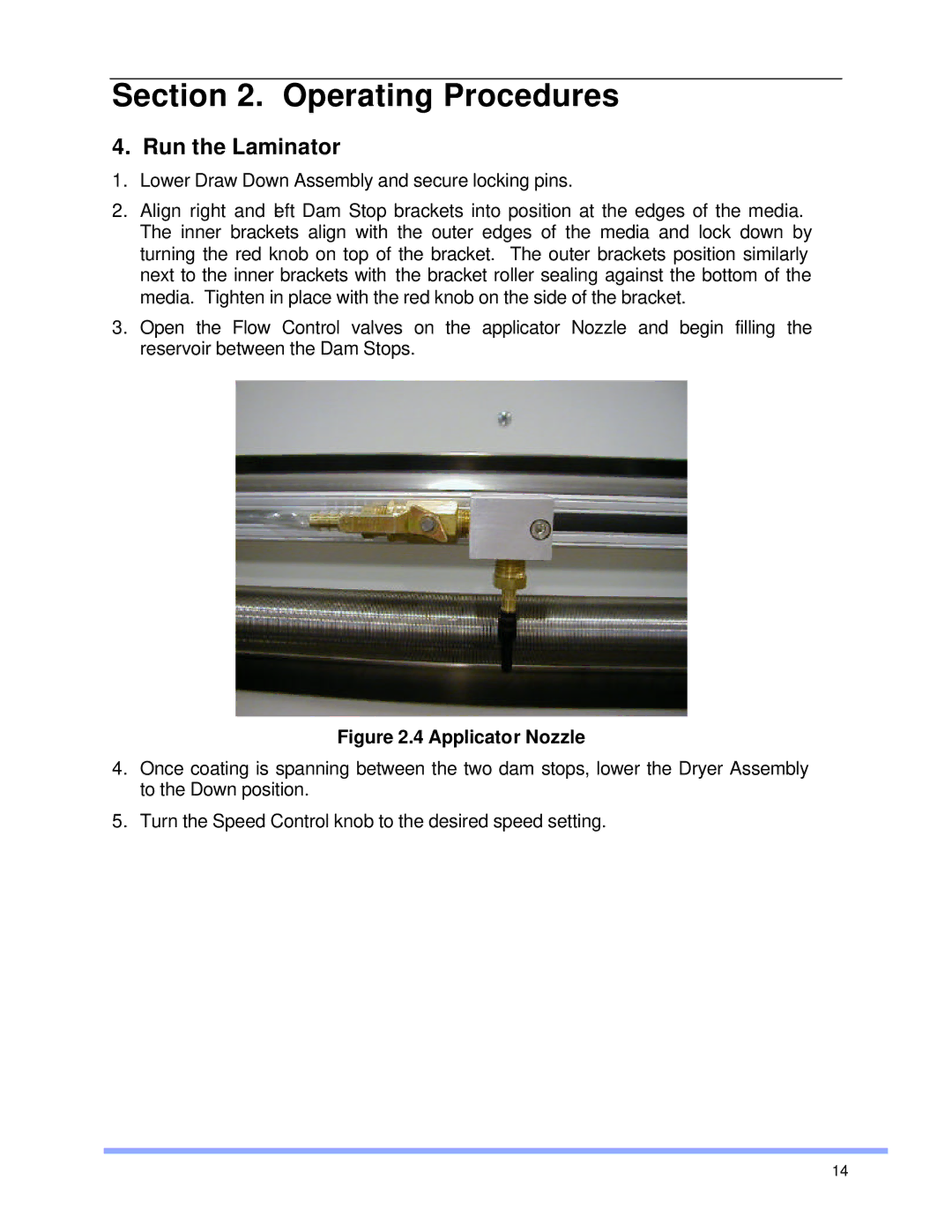 SEAL AS-1600 operation manual Run the Laminator, Applicator Nozzle 