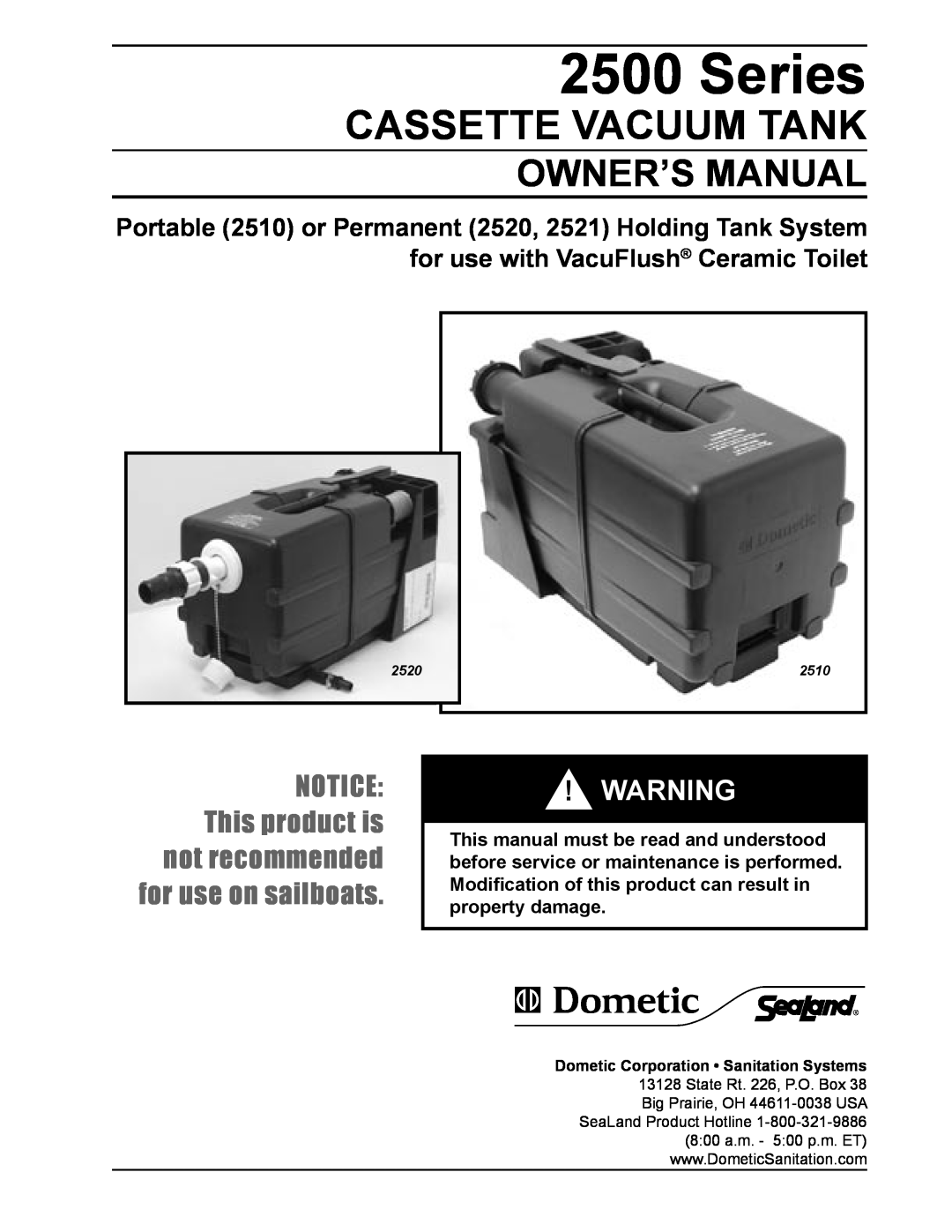 SeaLand 1 2500 Series owner manual Cassette Vacuum Tank, NOTICE This product is not recommended, for use on sailboats 