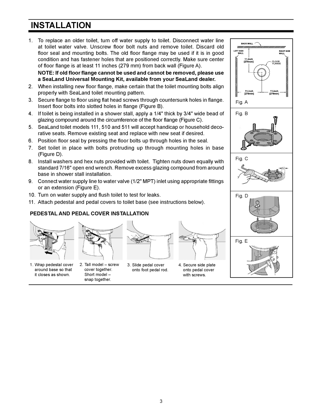 SeaLand 111 owner manual Pedestal and pedal Cover Installation 