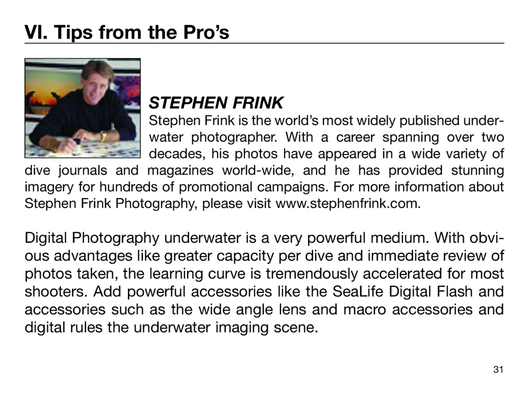 Sealife DIGITAL FLASH manual VI. Tips from the Pro’s, Stephen Frink 