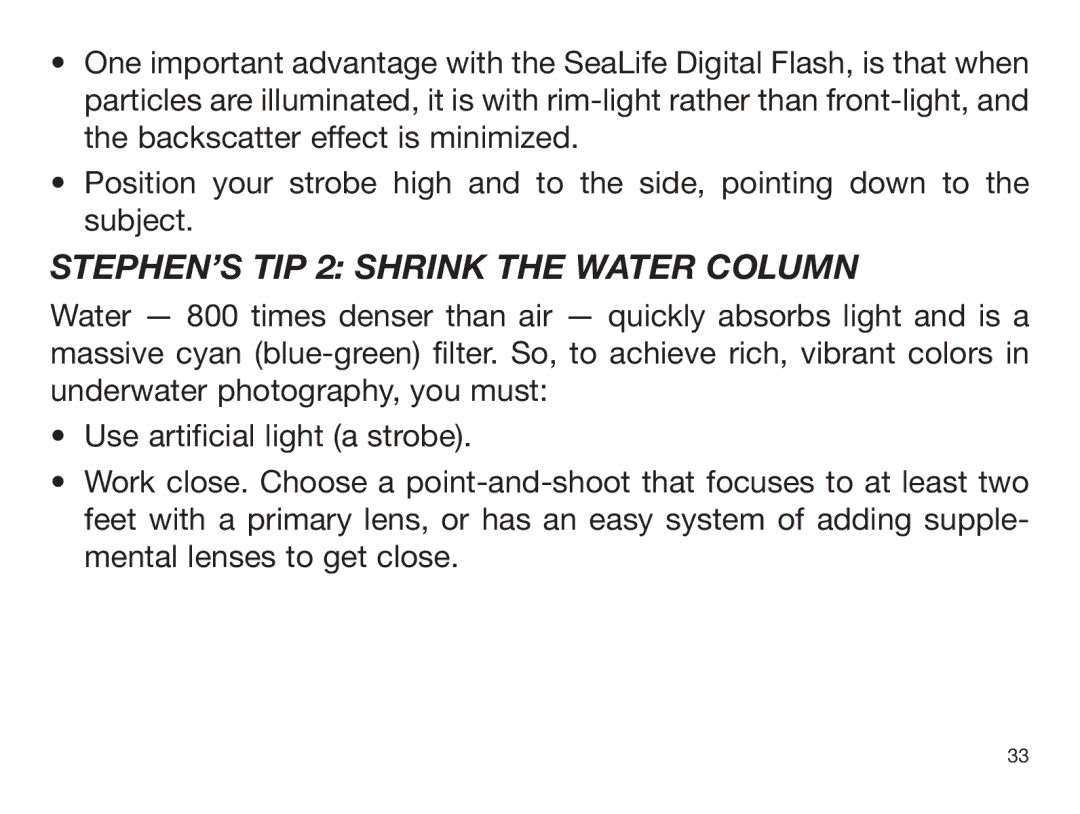 Sealife DIGITAL FLASH manual STEPHEN’S TIP 2 Shrink the Water Column 