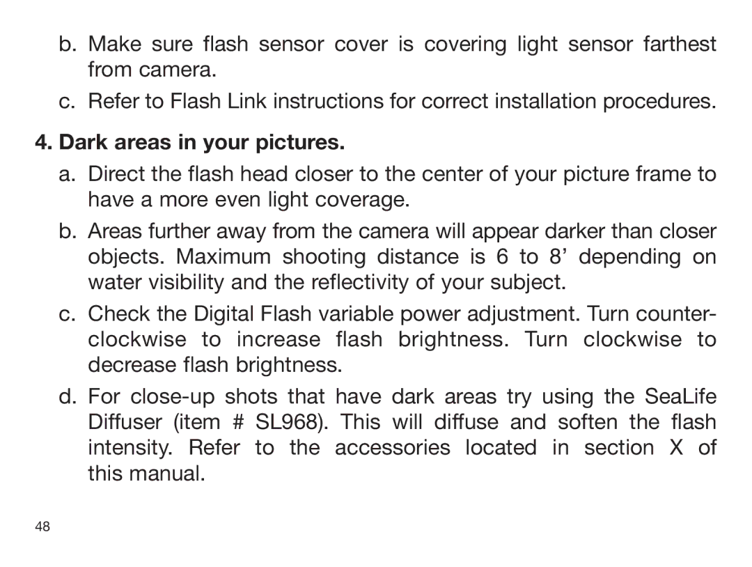 Sealife DIGITAL FLASH manual Dark areas in your pictures 