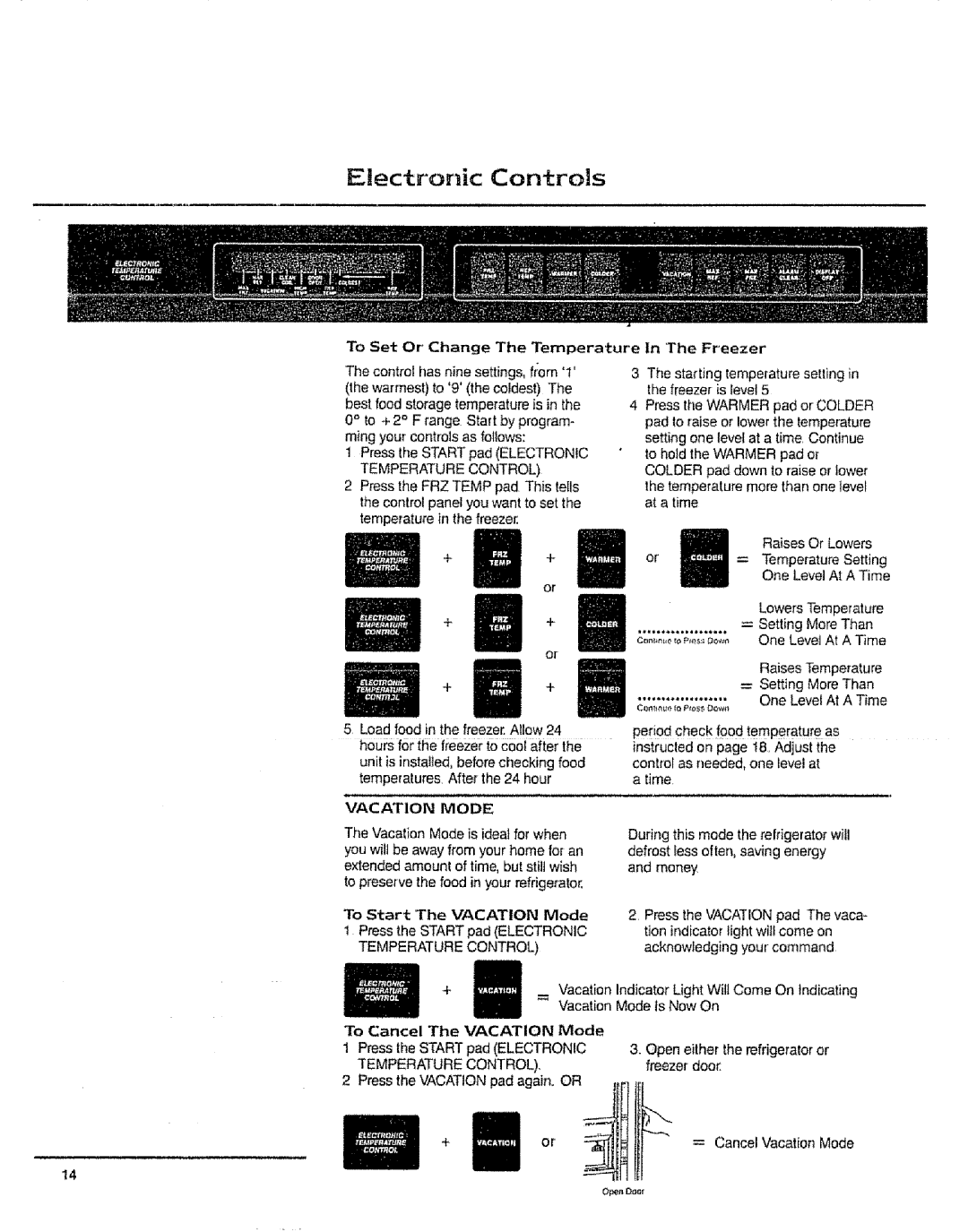 Sears 10062603 manual Electronic Controls, a time, 3, Open either the refrigeratoror freezer door, = Cancel Vacation Mode 