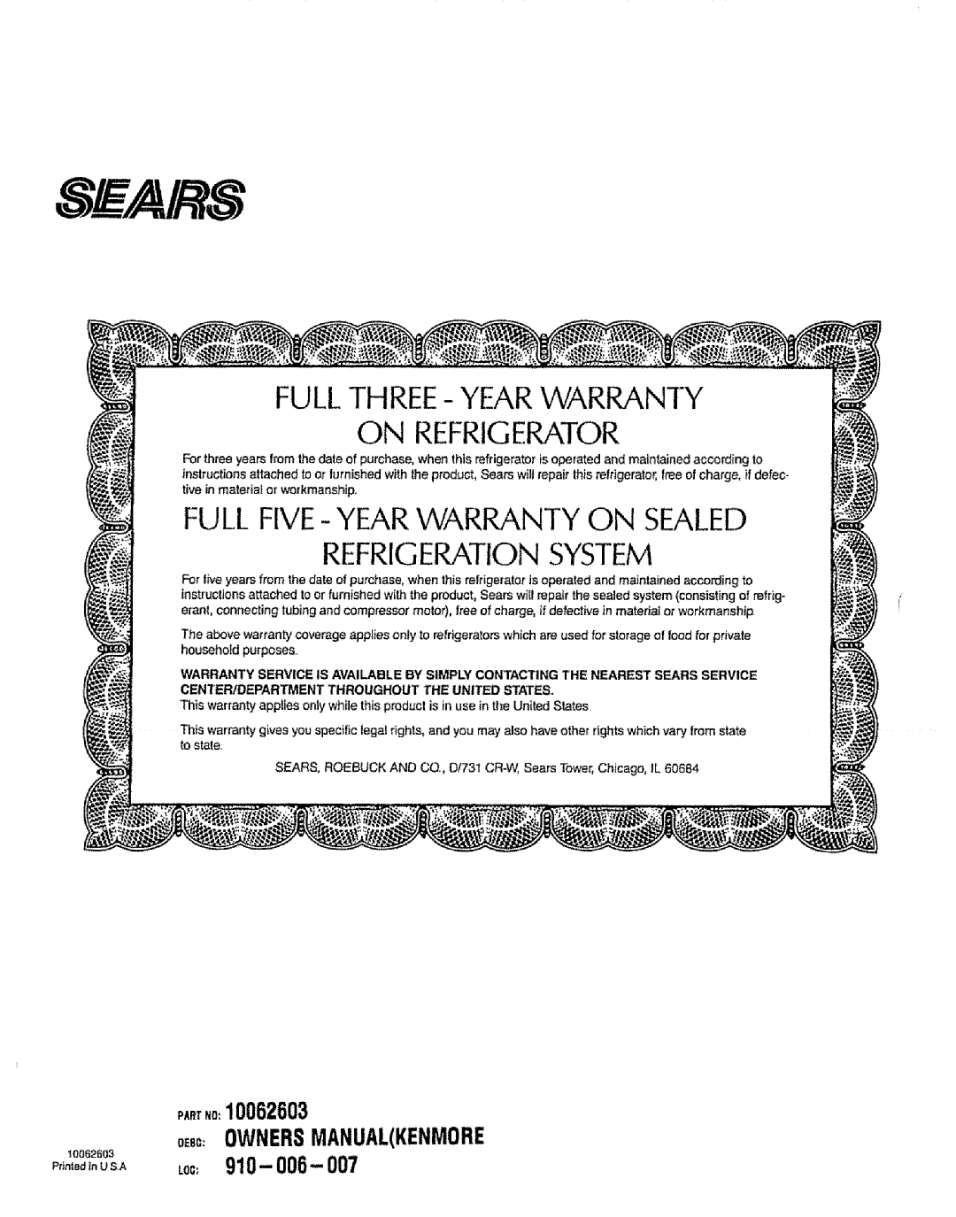 Sears T,Or10062603, E, OWNERSMANUALKENMORE Loc=, Swa/Rs, Fullthree- Year Warranty On Refrigerator, Refrigerationsystem 
