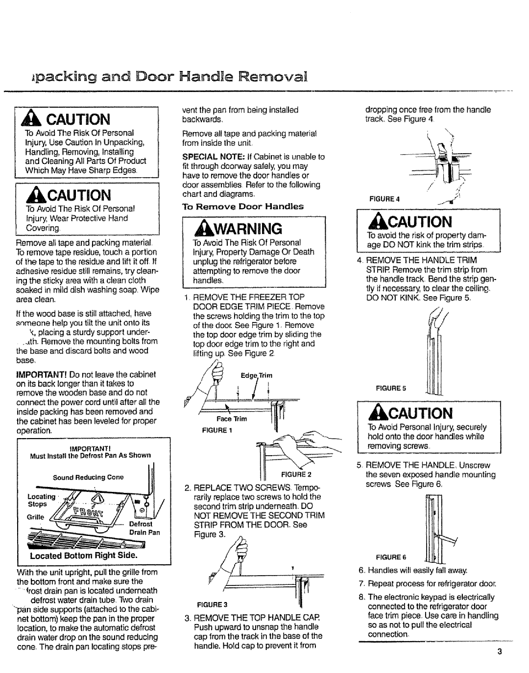 Sears 10062603 manual Acaution, packing and Door, Handtle Removal, Located Bottom Right Side, To Remove Door Handles, Trim 