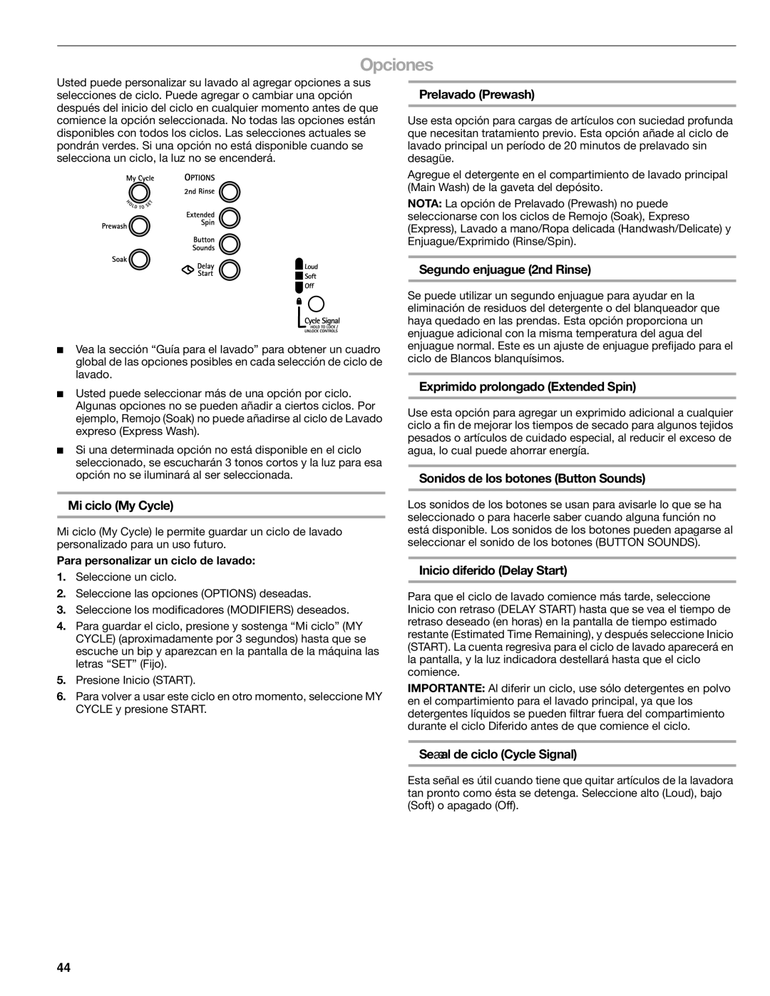 Sears 110.4997 manual Prelavado Prewash, Mi ciclo My Cycle, Segundo enjuague 2nd Rinse, Exprimido prolongado Extended Spin 