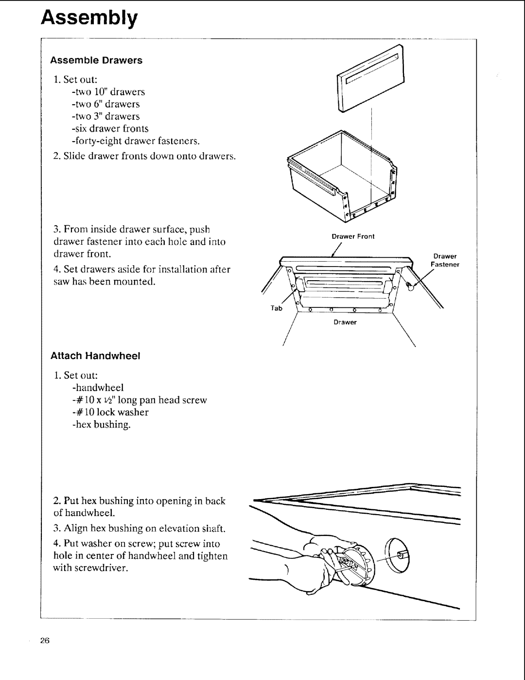 Sears 113.197411, 113.197611, 113.197511 owner manual Assemble Drawers, Attach Handwheel 