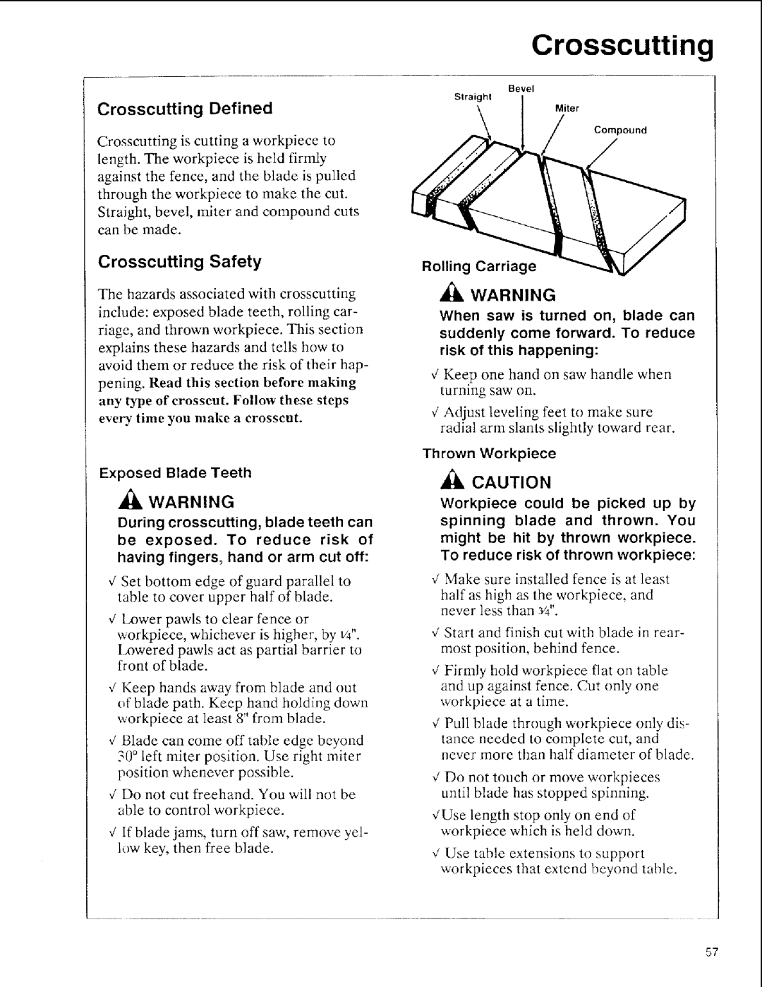 Sears 113.197611 Crosscutting Safety, During crosscutting, blade teeth can, Having fingers, hand or arm cut off 