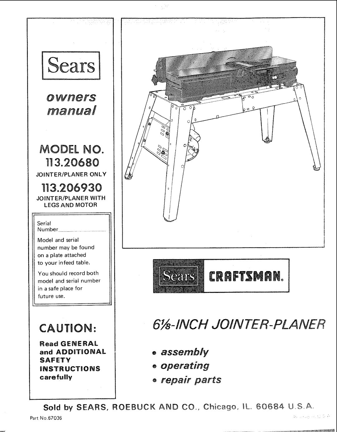 Sears 113.20680, 113.206930 manual JOINTER/PLANER only, JOINTER!PLANER with Legs and Motor, PartNo.67036 