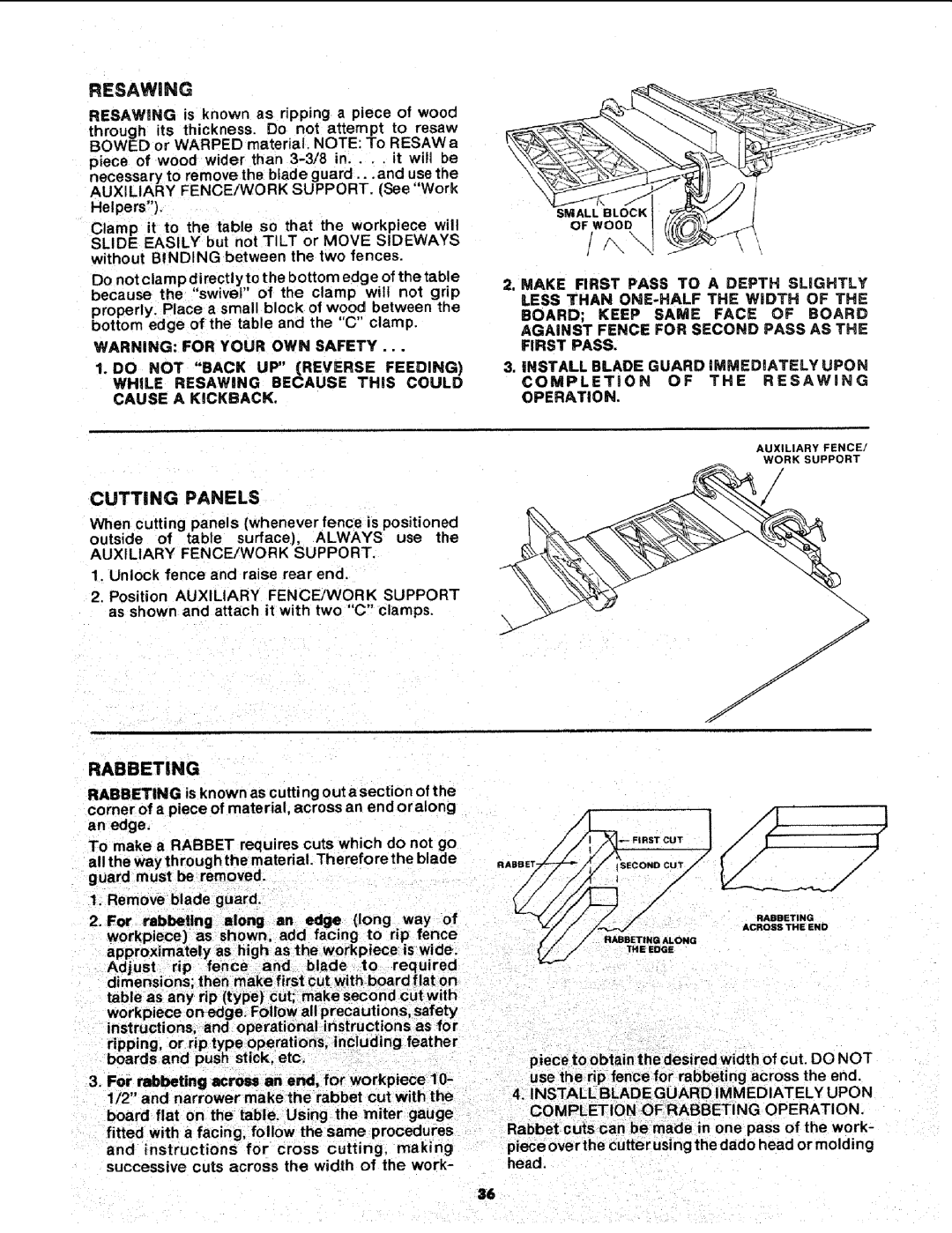 Sears 113.241591 owner manual Resawing, Cutting Panels, Rabbeting, INSTALL Blade Guard Immediately Upon, Operation 