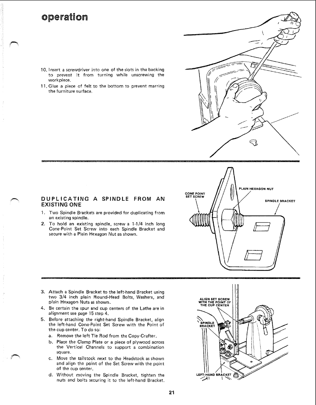 Sears 113.24907 manual Operation, Duplicating a Spindle from AN Existing ONE 