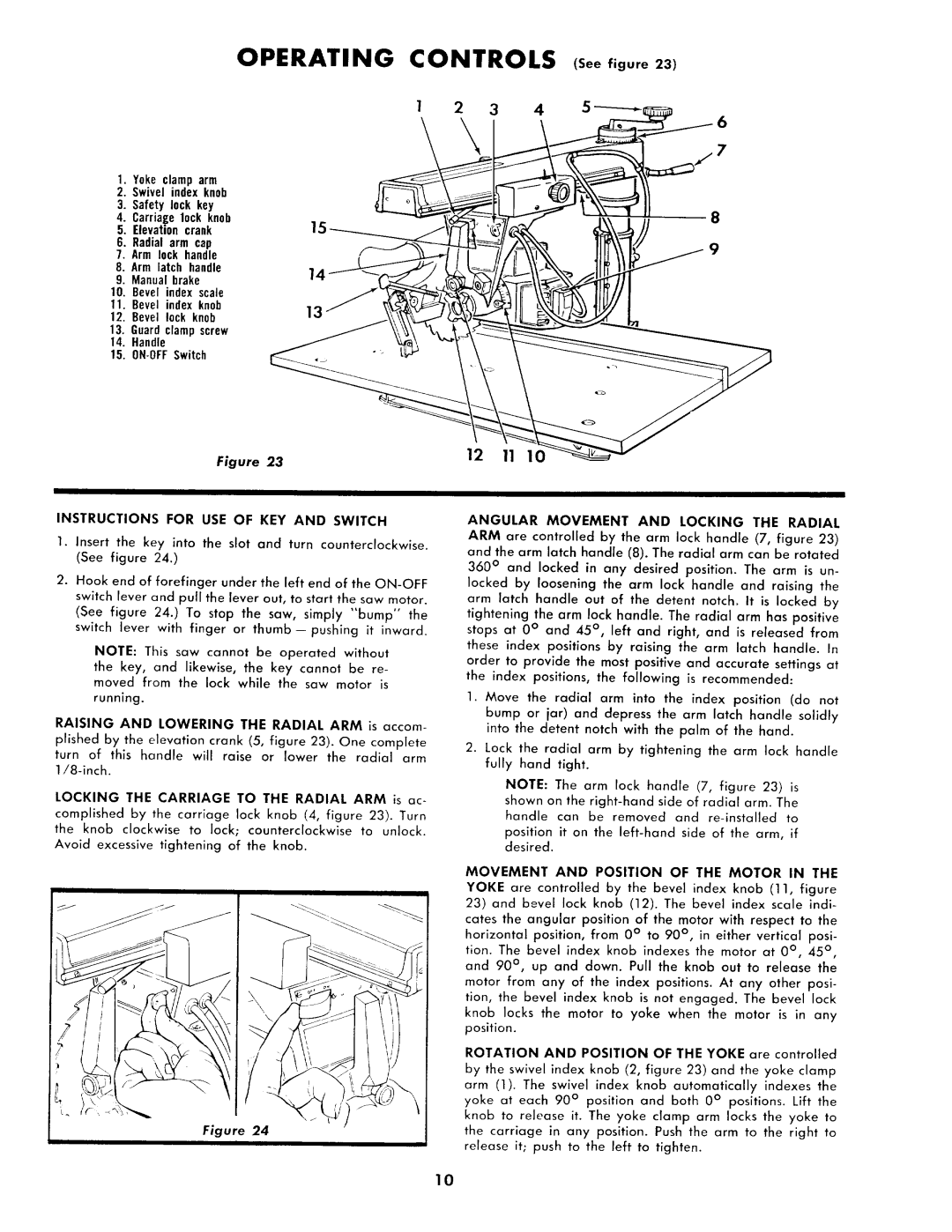 Sears 113.2945 owner manual Operating Controls See figure, Instructions for USE of KEY and Switch 