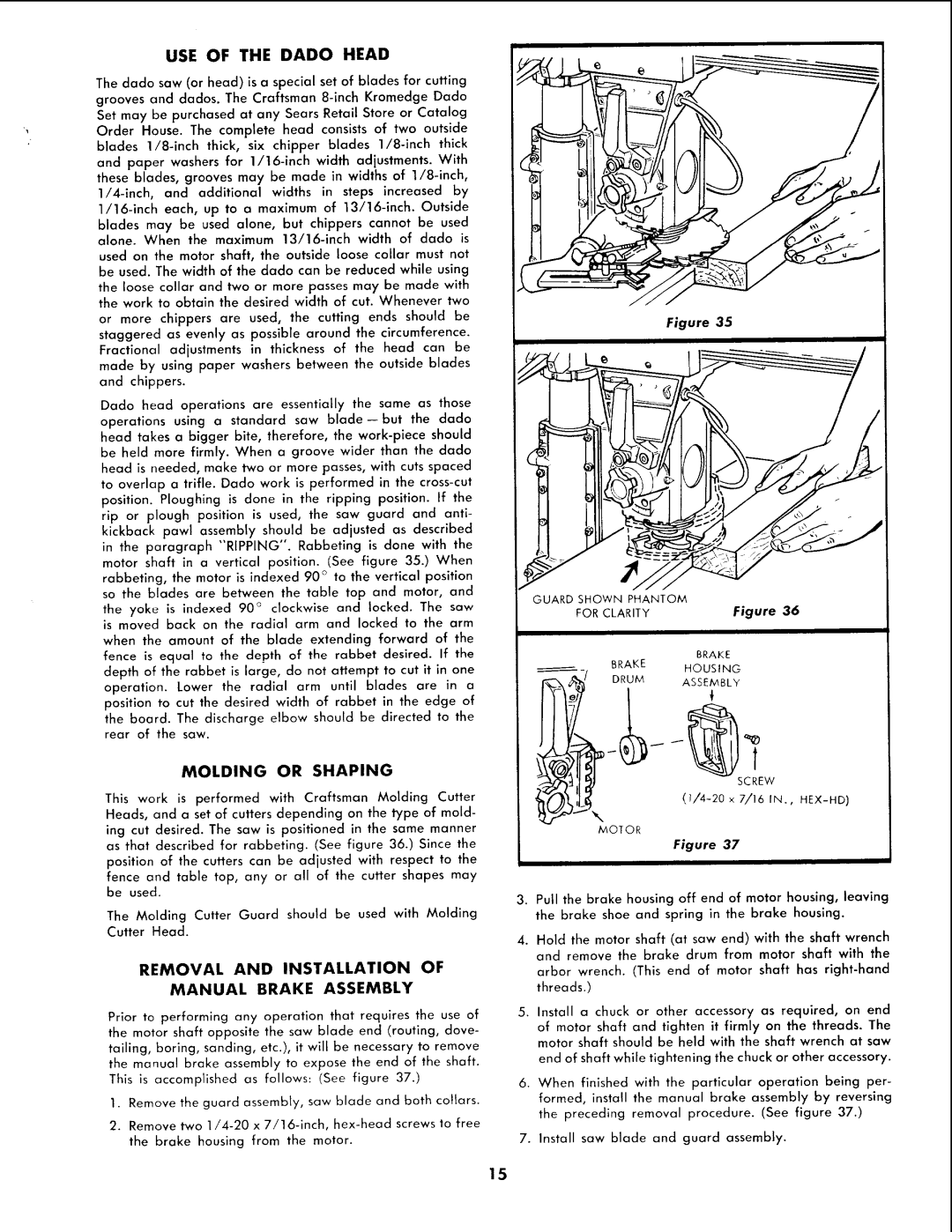 Sears 113.2945 owner manual USE Dado Head, Molding or Shaping, Removal and Installation Manual Brake Assembly 