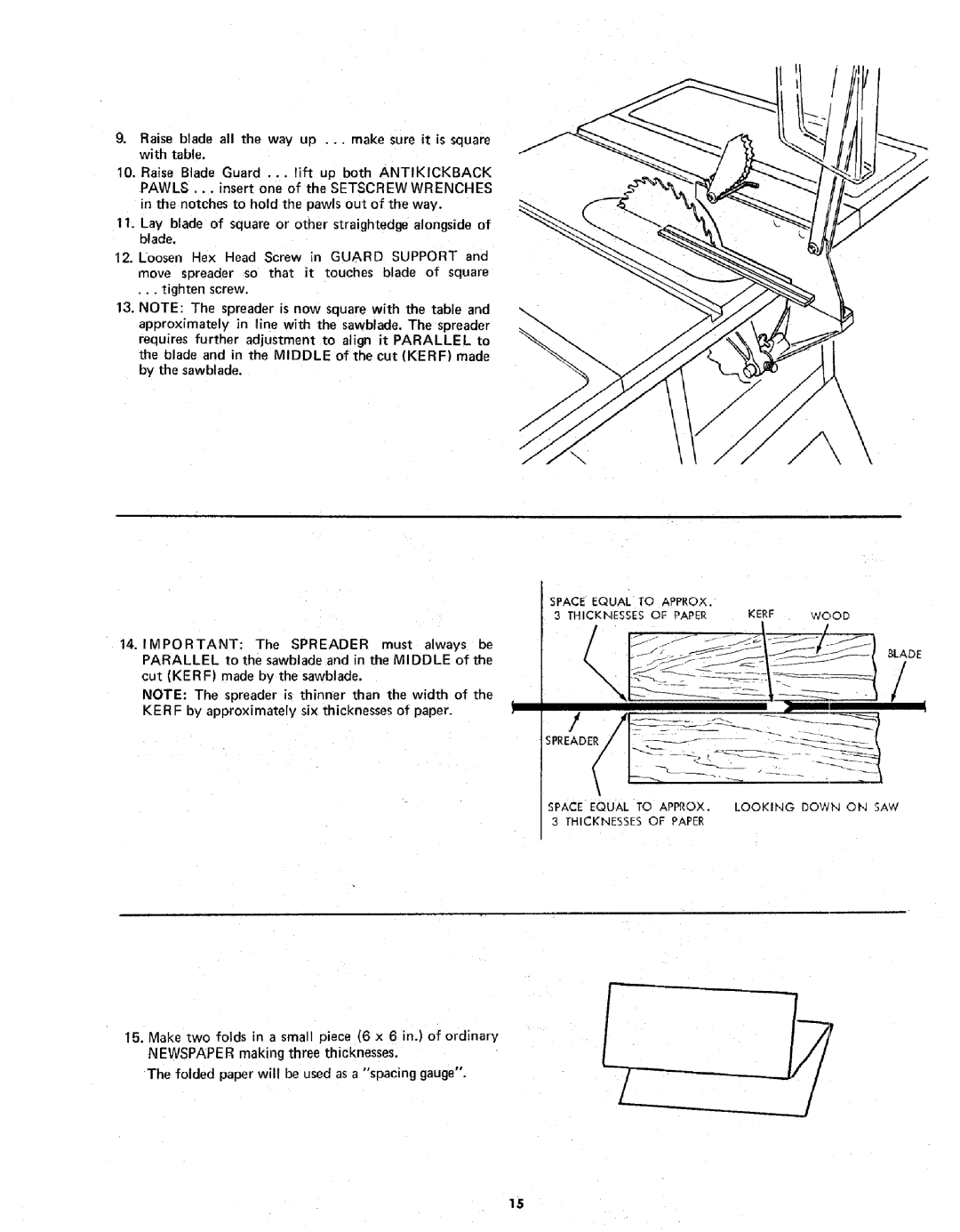 Sears 113.298141 owner manual Spreader, Parallel, Thinner, Space Equal to Approx Looking Down on SAW 