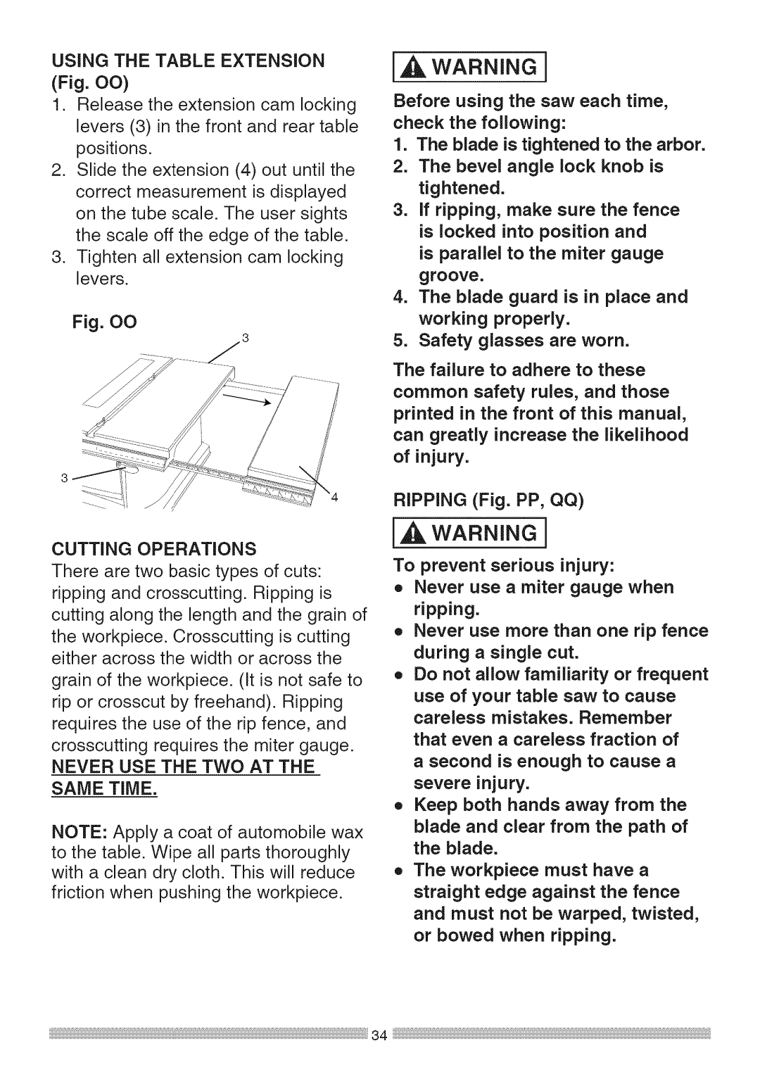 Sears 137.28463 operating instructions Cutting Operations, Never USE the TWO AT the Same Time 