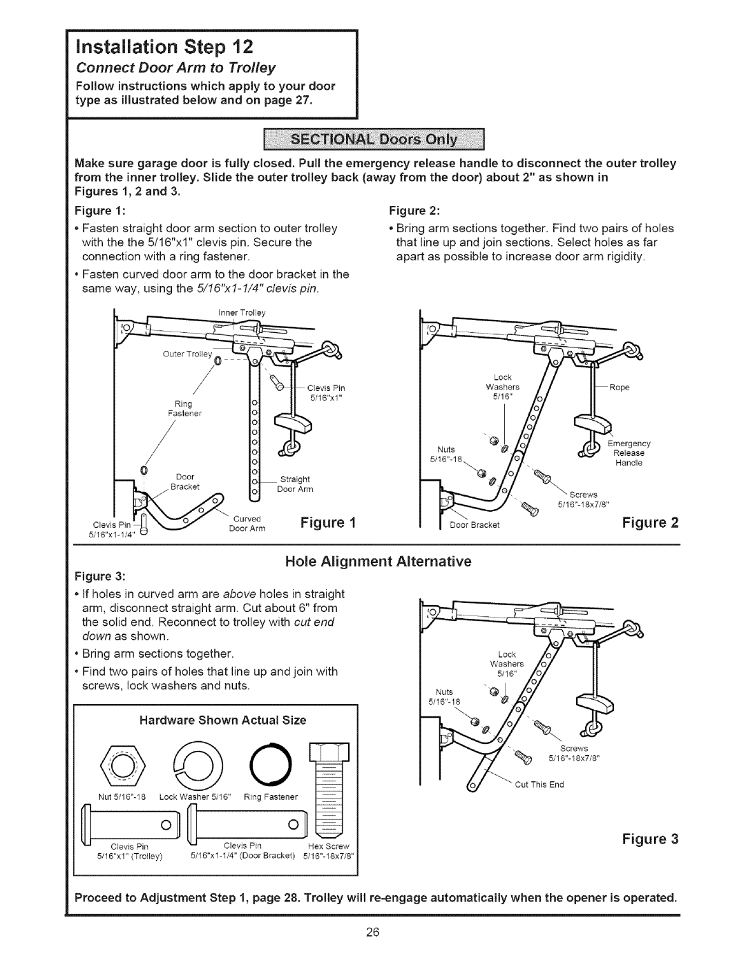 Sears 139.53535SRT1 Connect Door Arm to Trolley, 1i CevisPin, 5c,g DcoUAr Figure, Hole Alignment Alternative 