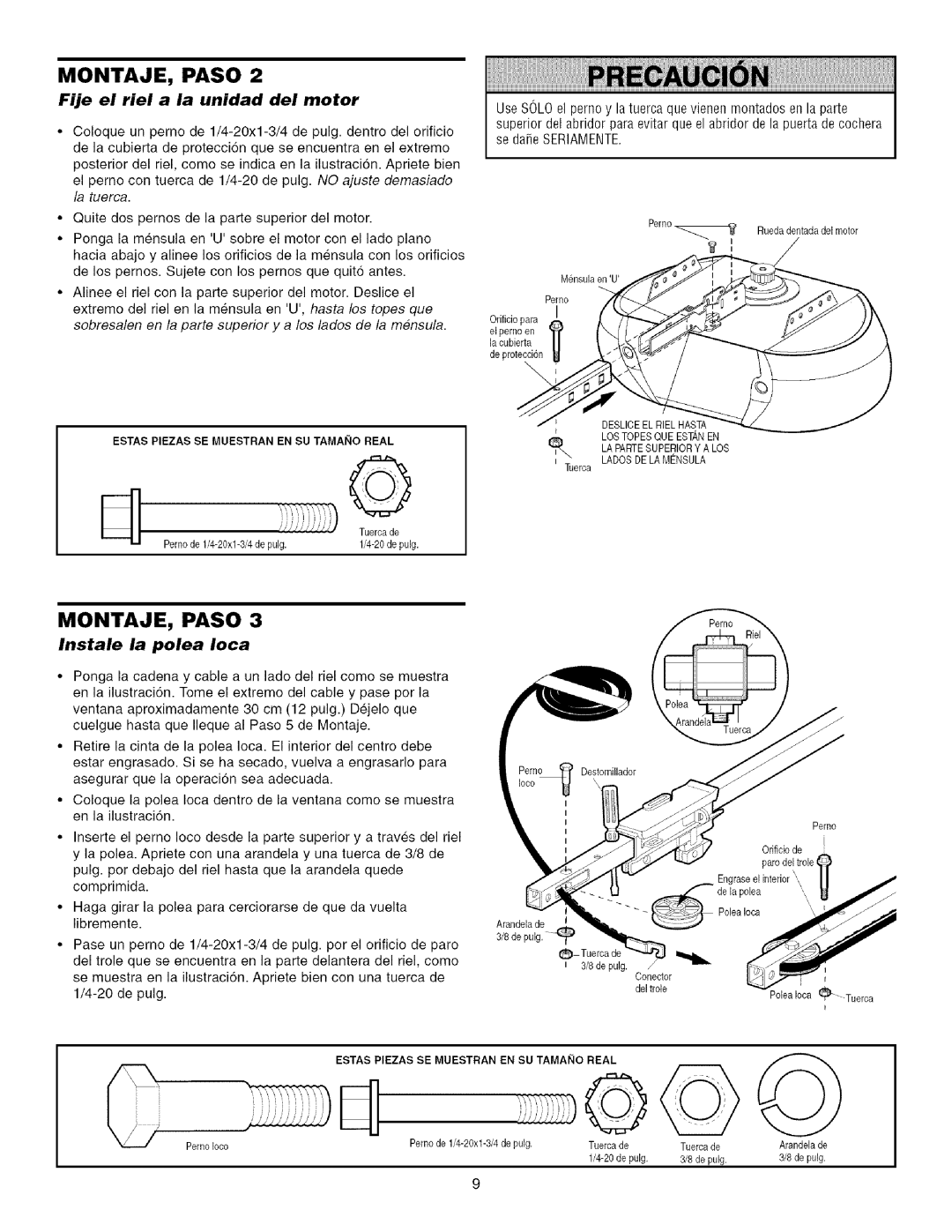 Sears 139.53915D owner manual Fije el riel a la unidad del motor, Instale la polea Ioca 