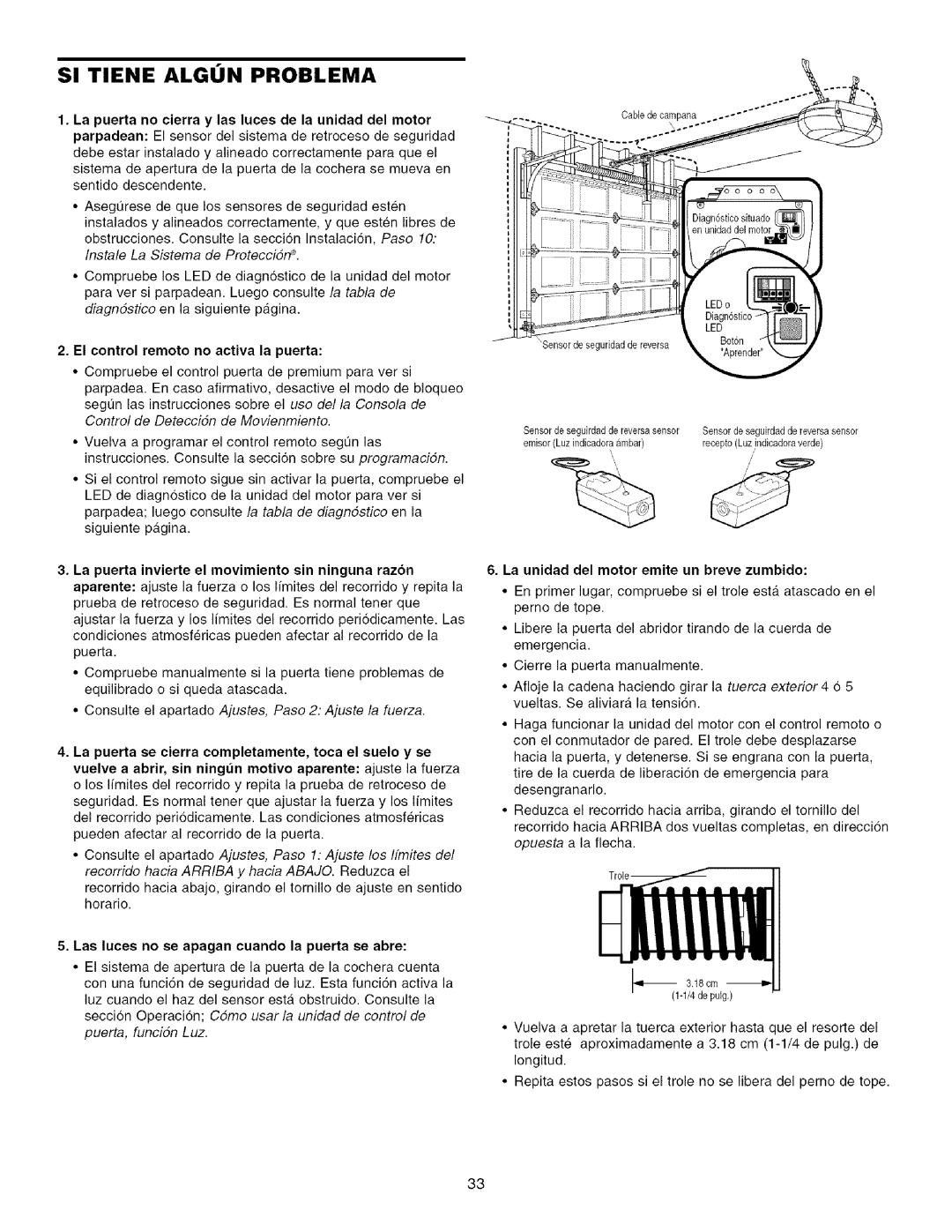 Sears 139.53915D owner manual SI Tiene Algon Problema, El control remoto no activa la puerta 