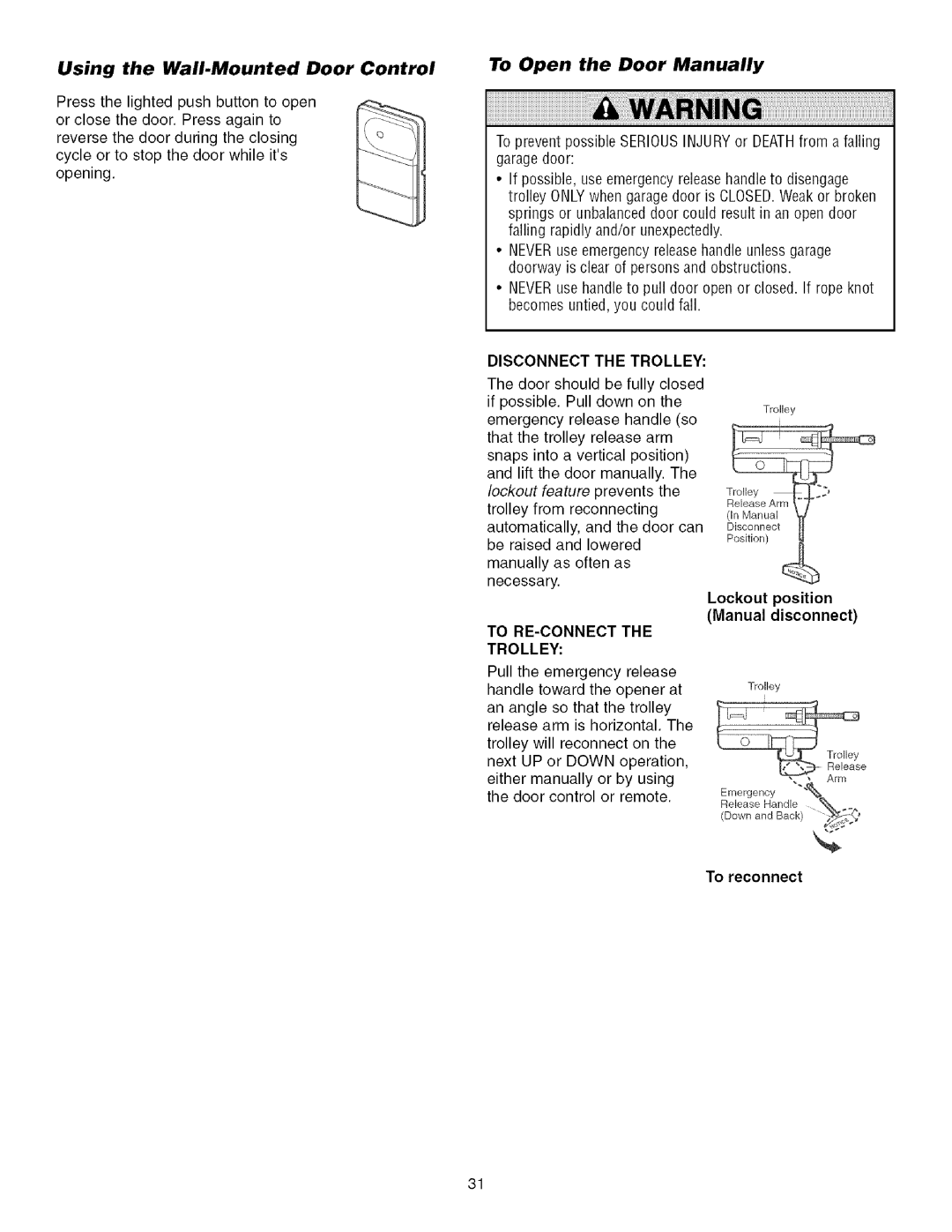 Sears 139.53930D owner manual Using the Wall.Mounted Door, Control To Open the Door Manually, Disconnect the Trolley 