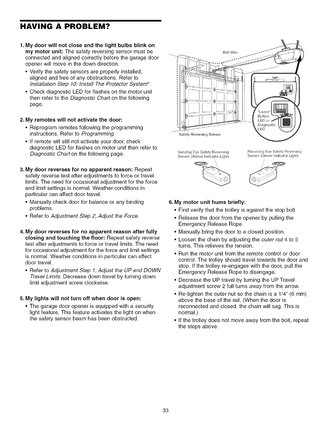 Sears 139.53930D owner manual Having a PROBLEM?, Refer to Adjustment , Adjust the Force 