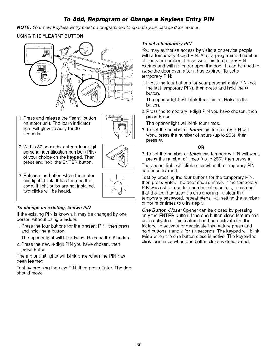 Sears 139.53930D To Add, Reprogram or Change a Keyless Entry PIN, To change an existing, known PIN, To set a temporary PIN 