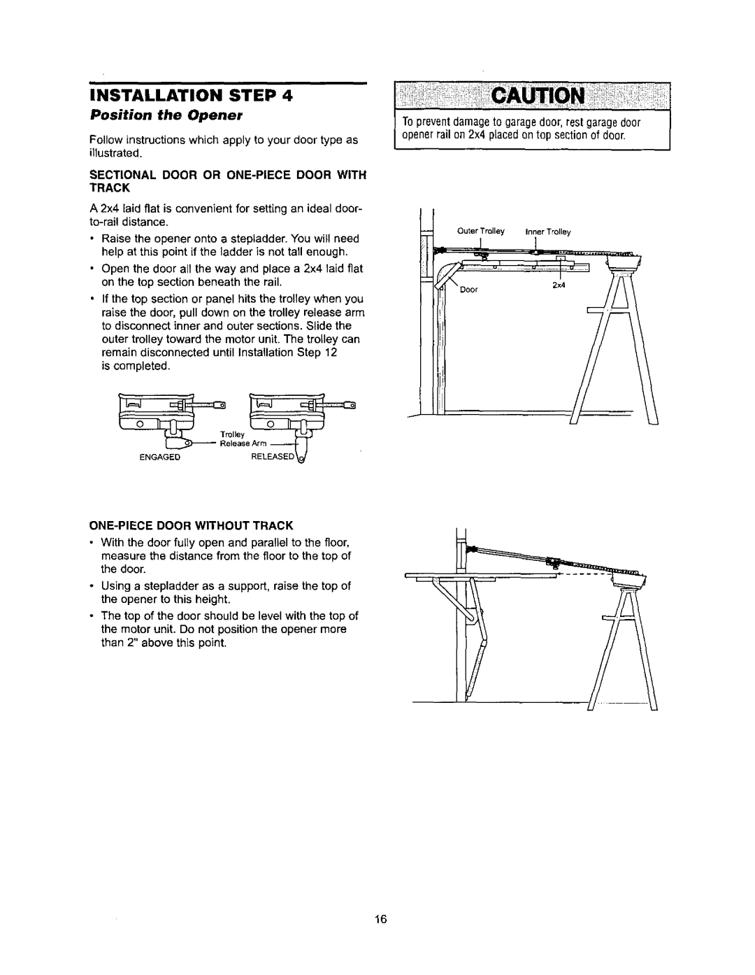 Sears 139.53968SRT Position the Opener, Sectional Door or ONE-PIECE Door with Track, ONE-PIECEDOOR Without Track 