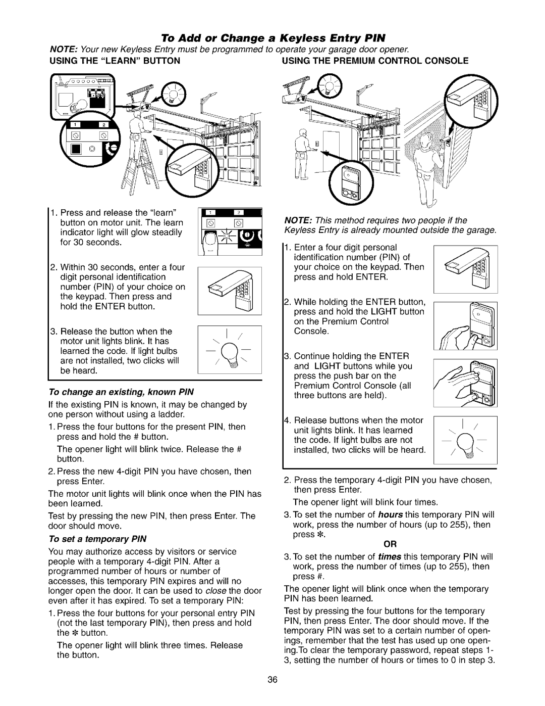 Sears 139.53975SRT1, 139.53962SRT1 owner manual Add Or Change Keyless Entry, To set a temporary PiN, Be programmed 